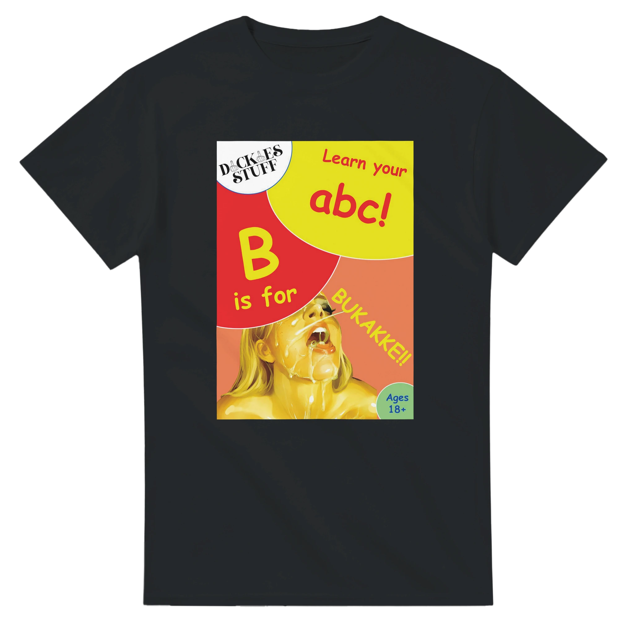 B is for BUKAKKE adult novelty tshirt sex black