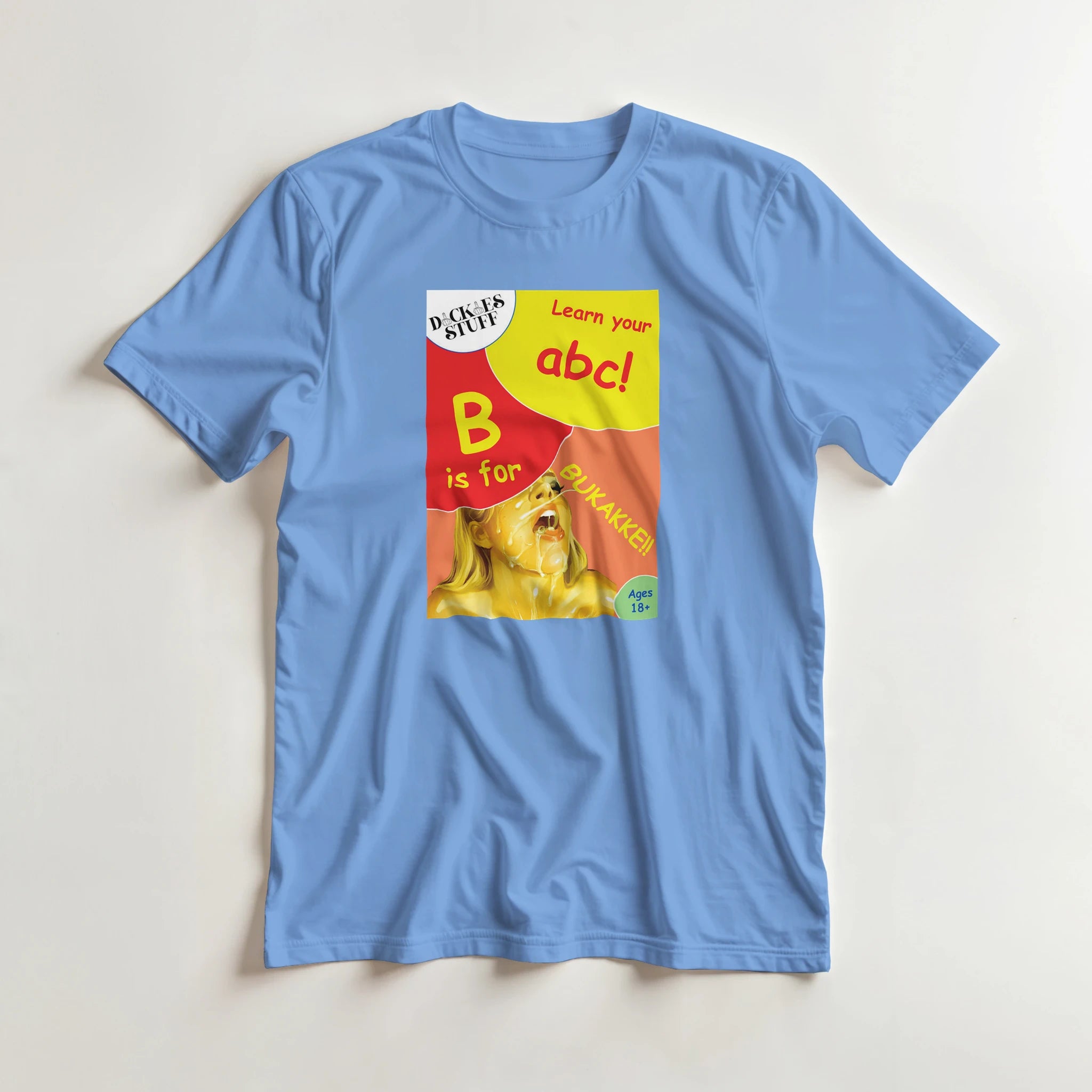 B is for BUKAKKE adult novelty tshirt sex light blue 4