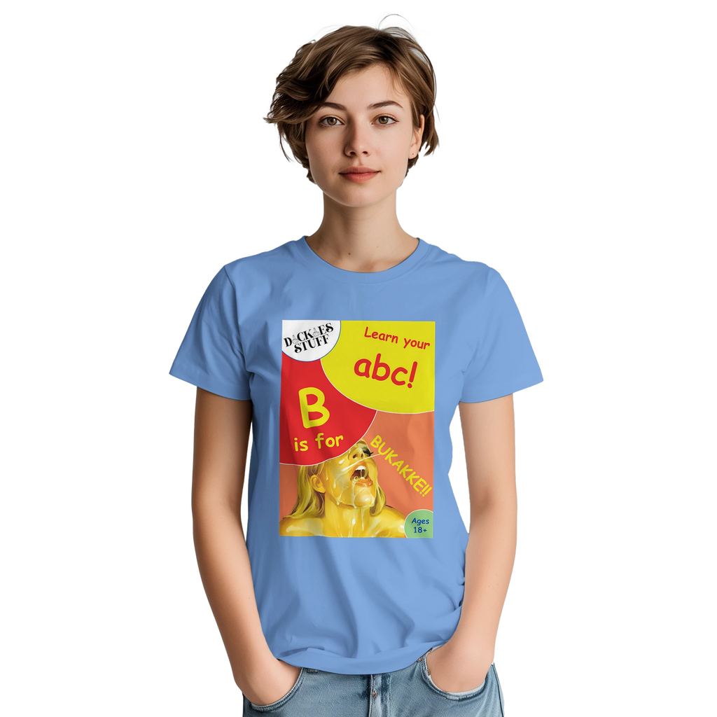 B is for BUKAKKE adult novelty tshirt sex light blue 6