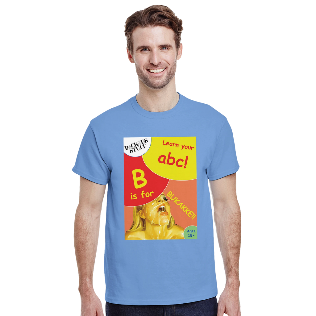 B is for BUKAKKE adult novelty tshirt sex light blue 7