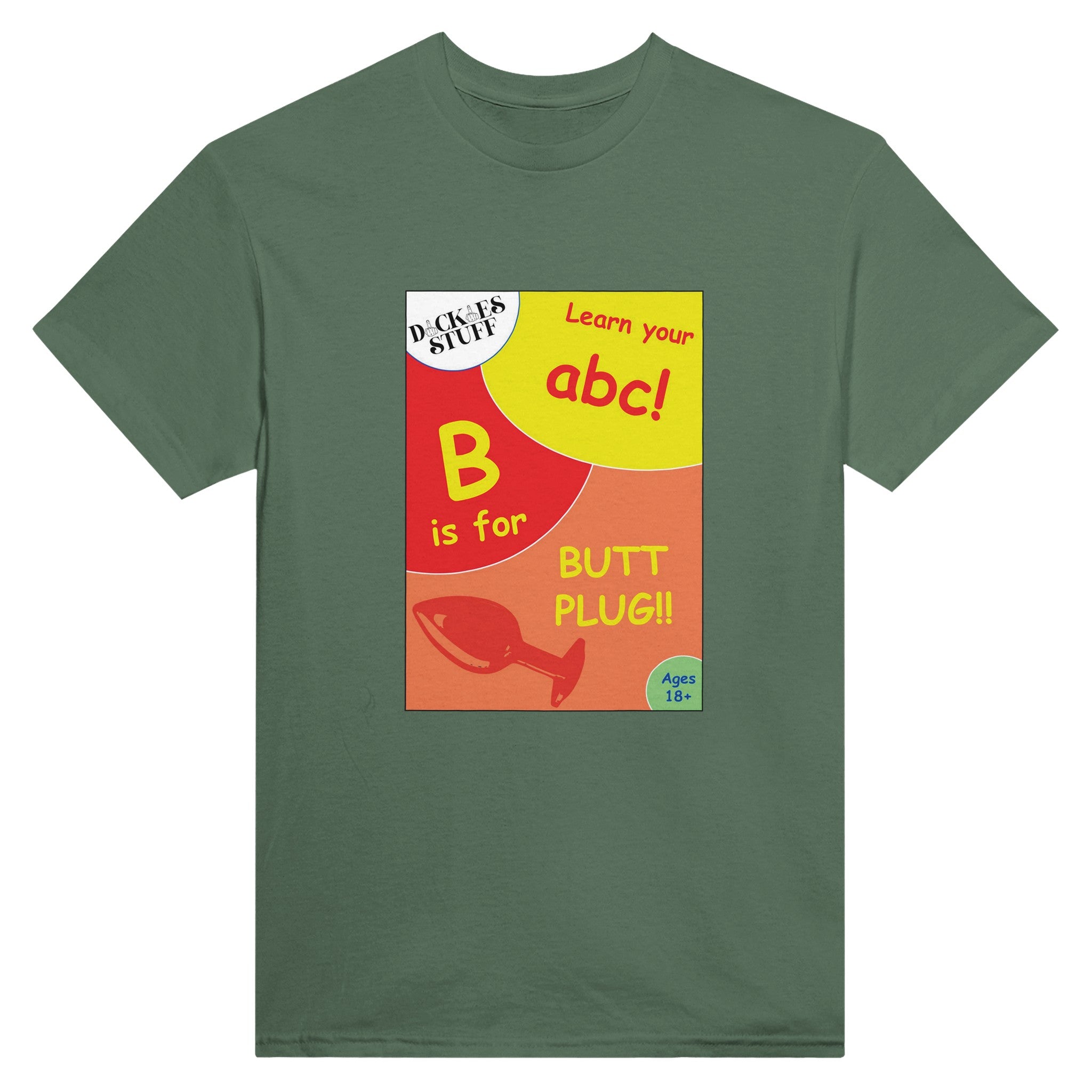 B is for Butt Plug adult novelty tshirt sex military green