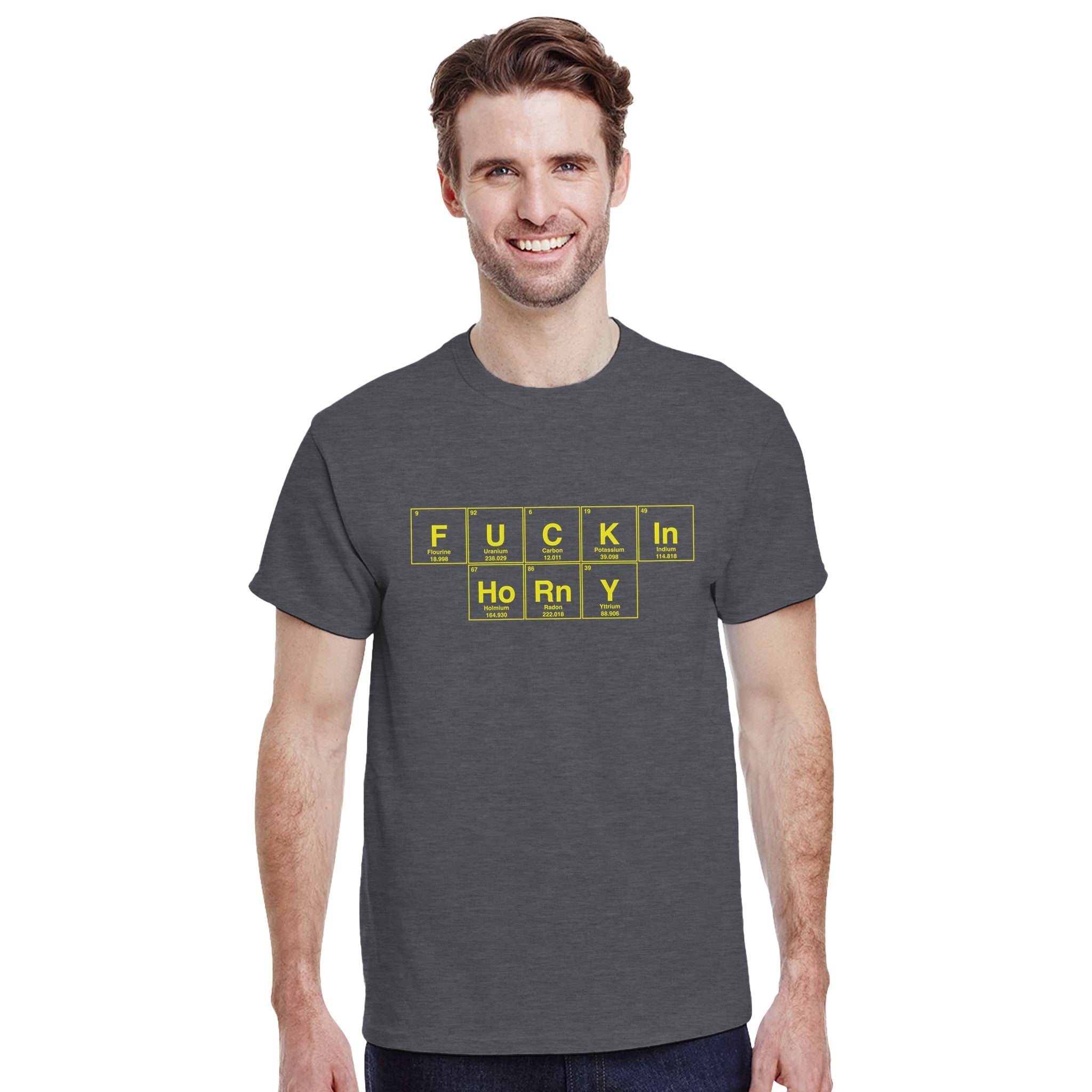 FUCKIN HoRnY periodic table adult novelty tshirt sex graphite heather