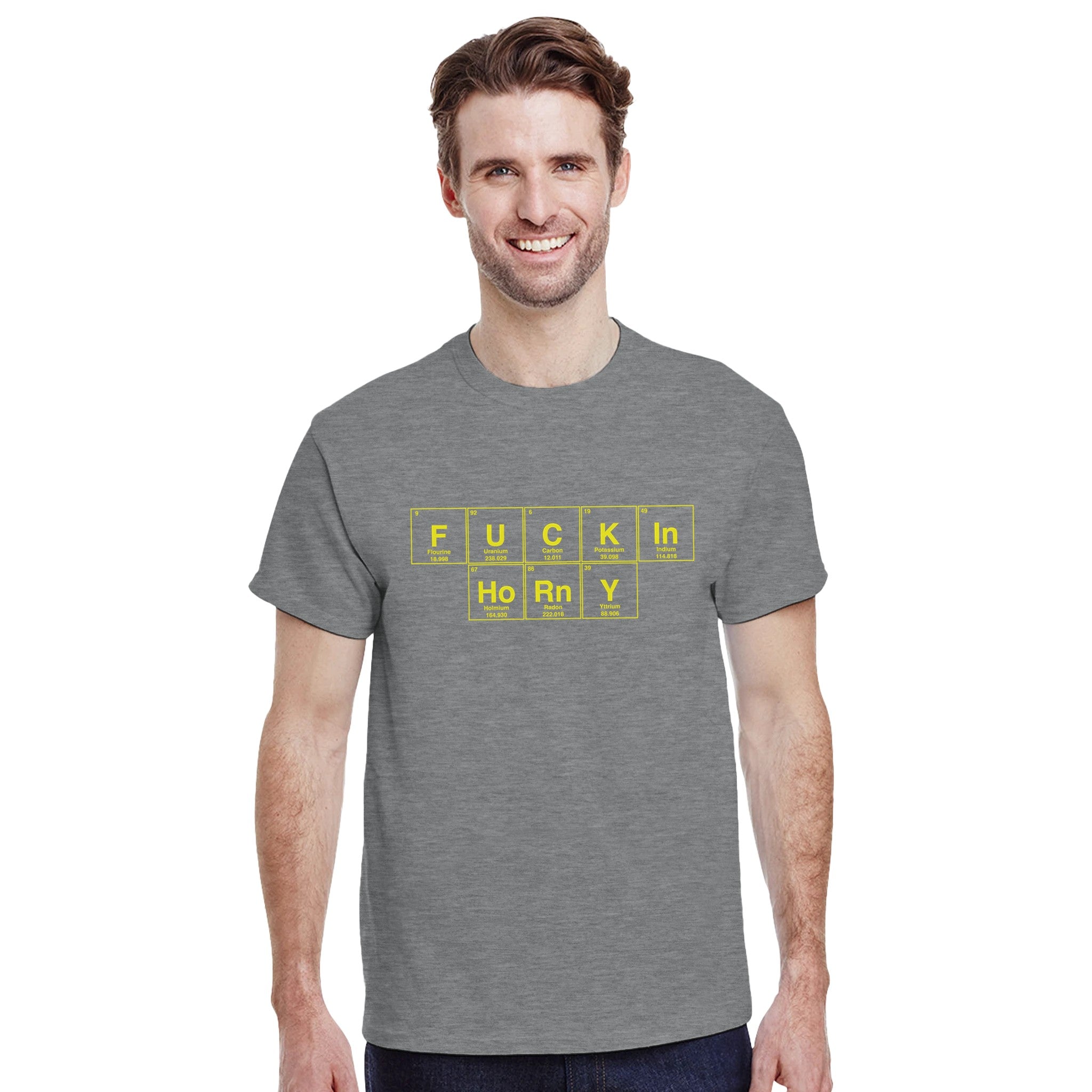 FUCKIN HoRnY periodic table adult ovelty tshirt sex sport grey