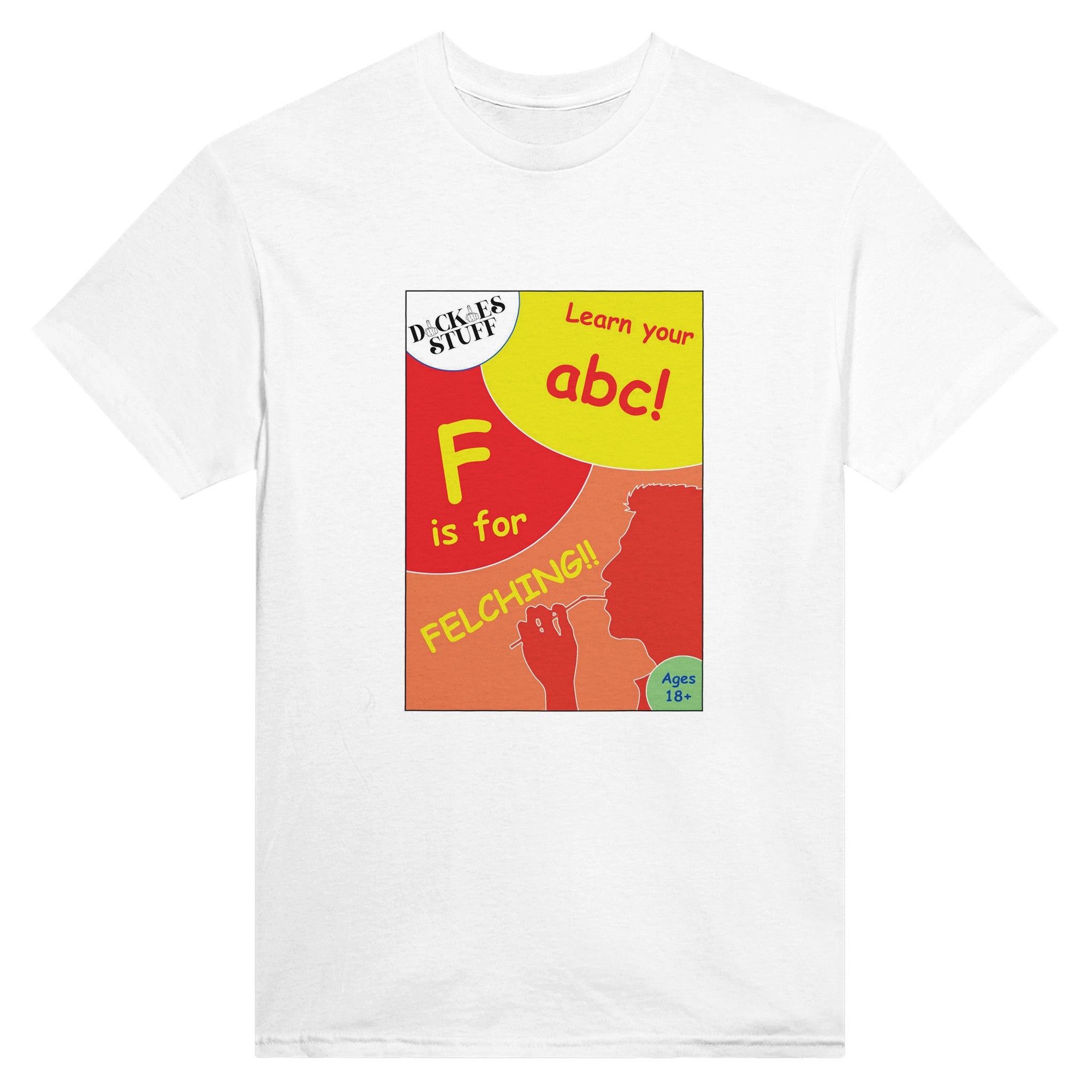 F is for Felching abc novelty adult tshirt sex