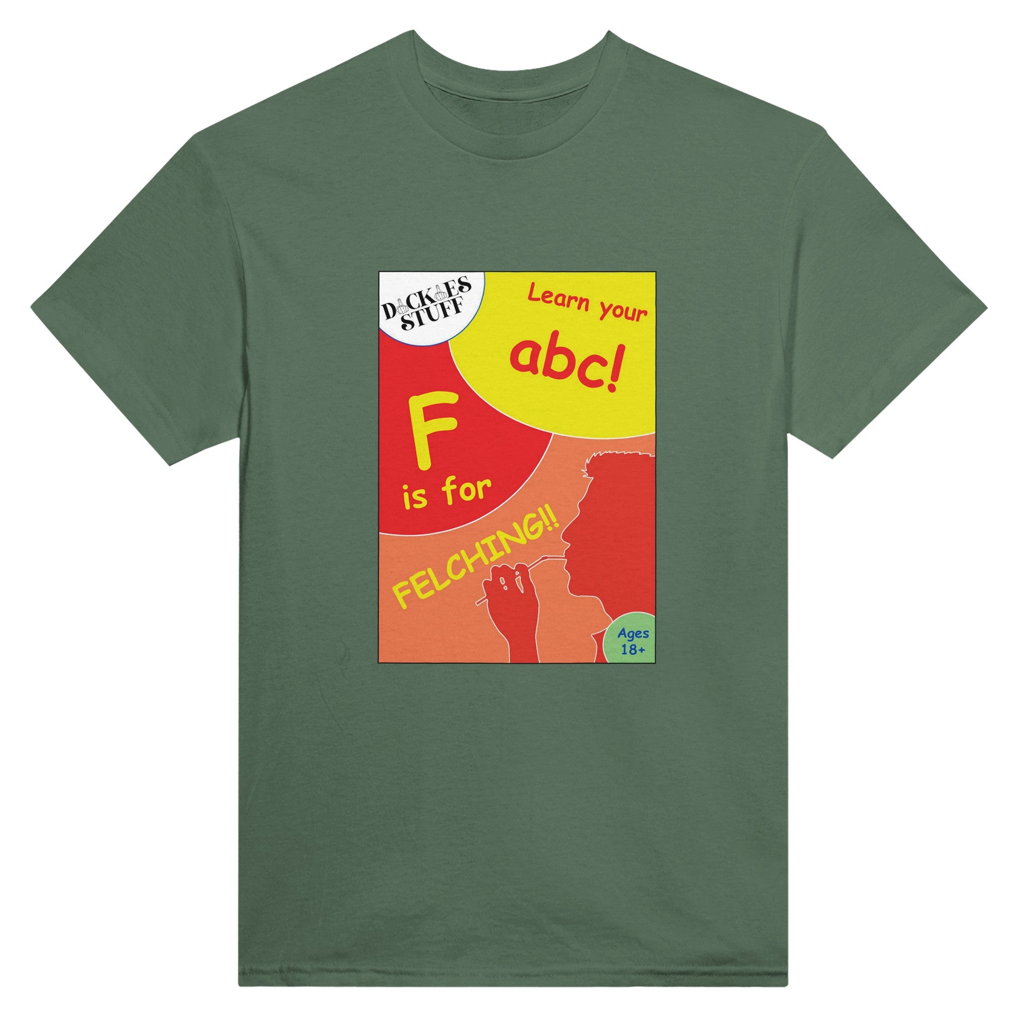 F is for Felching abc novelty adult tshirt sex military green
