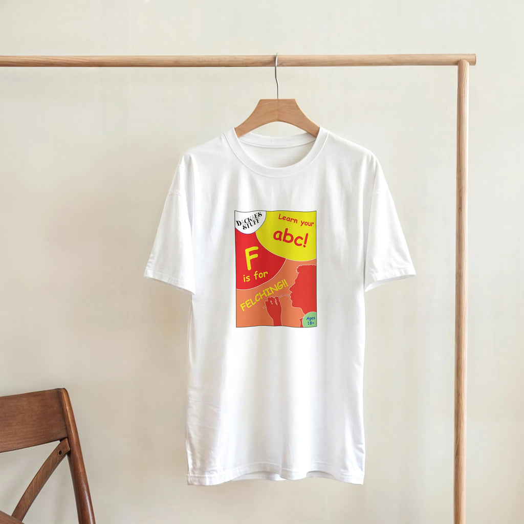 F is for Felching abc novelty adult tshirt sex white