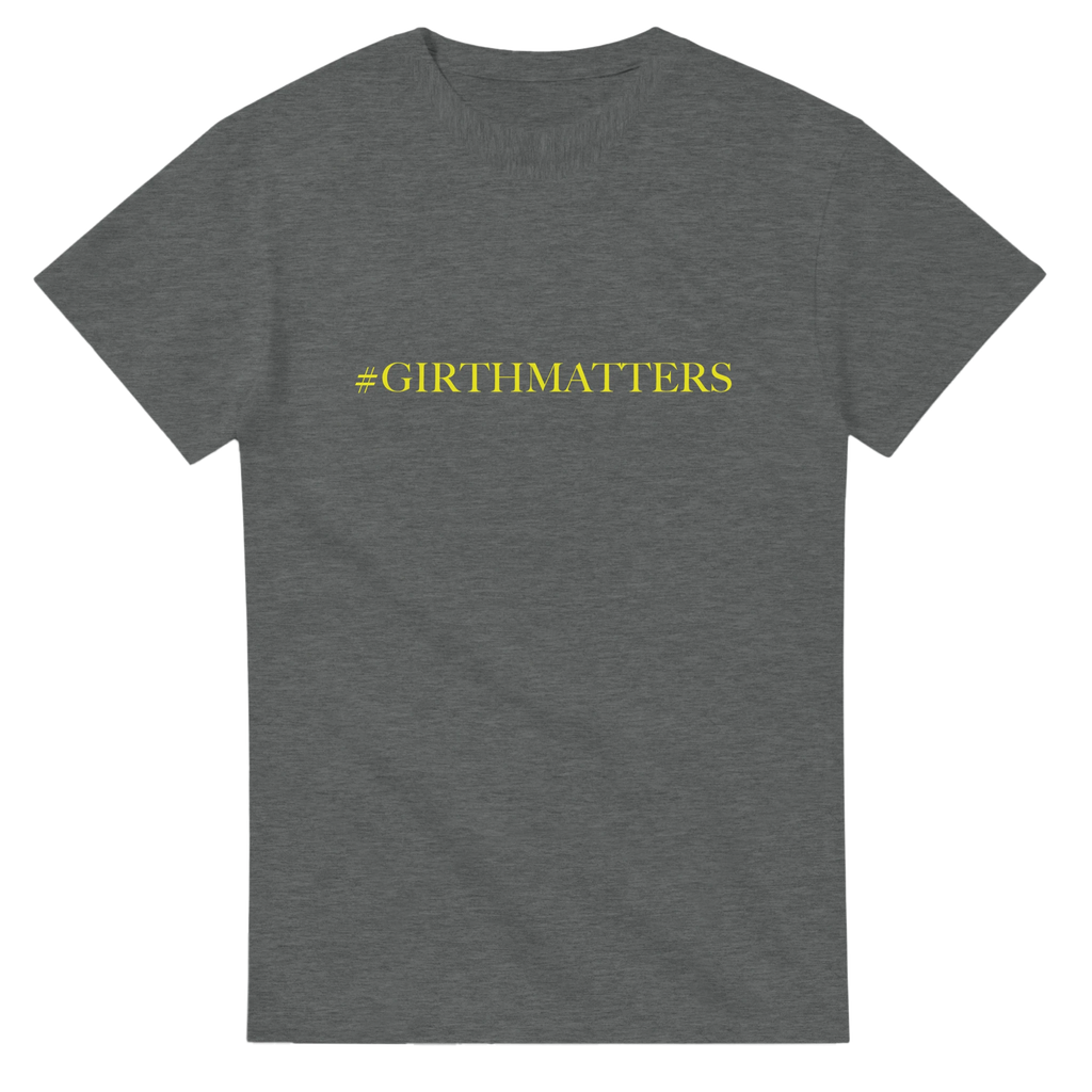 #GIRTHMATTERS adult novelty tshirt sex graphite grey 3