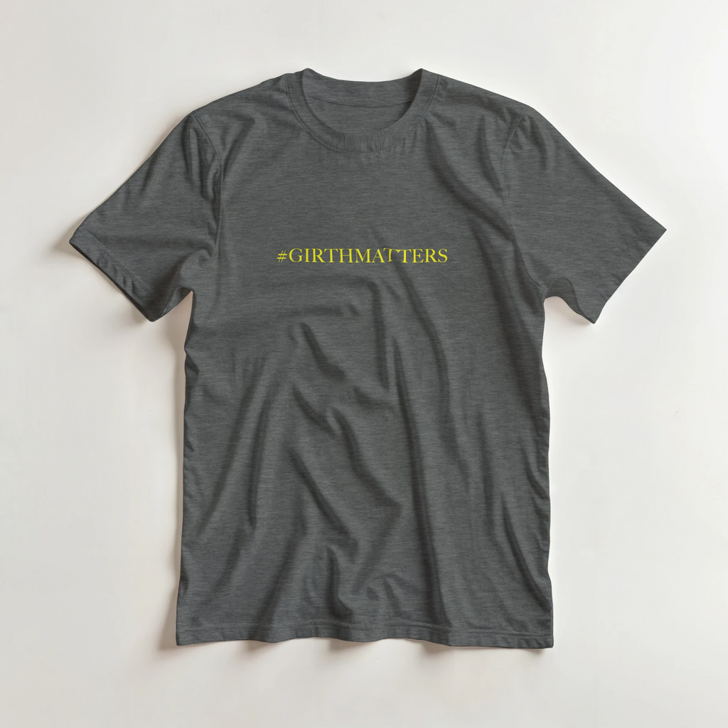 #GIRTHMATTERS adult novelty tshirt sex graphite grey 5