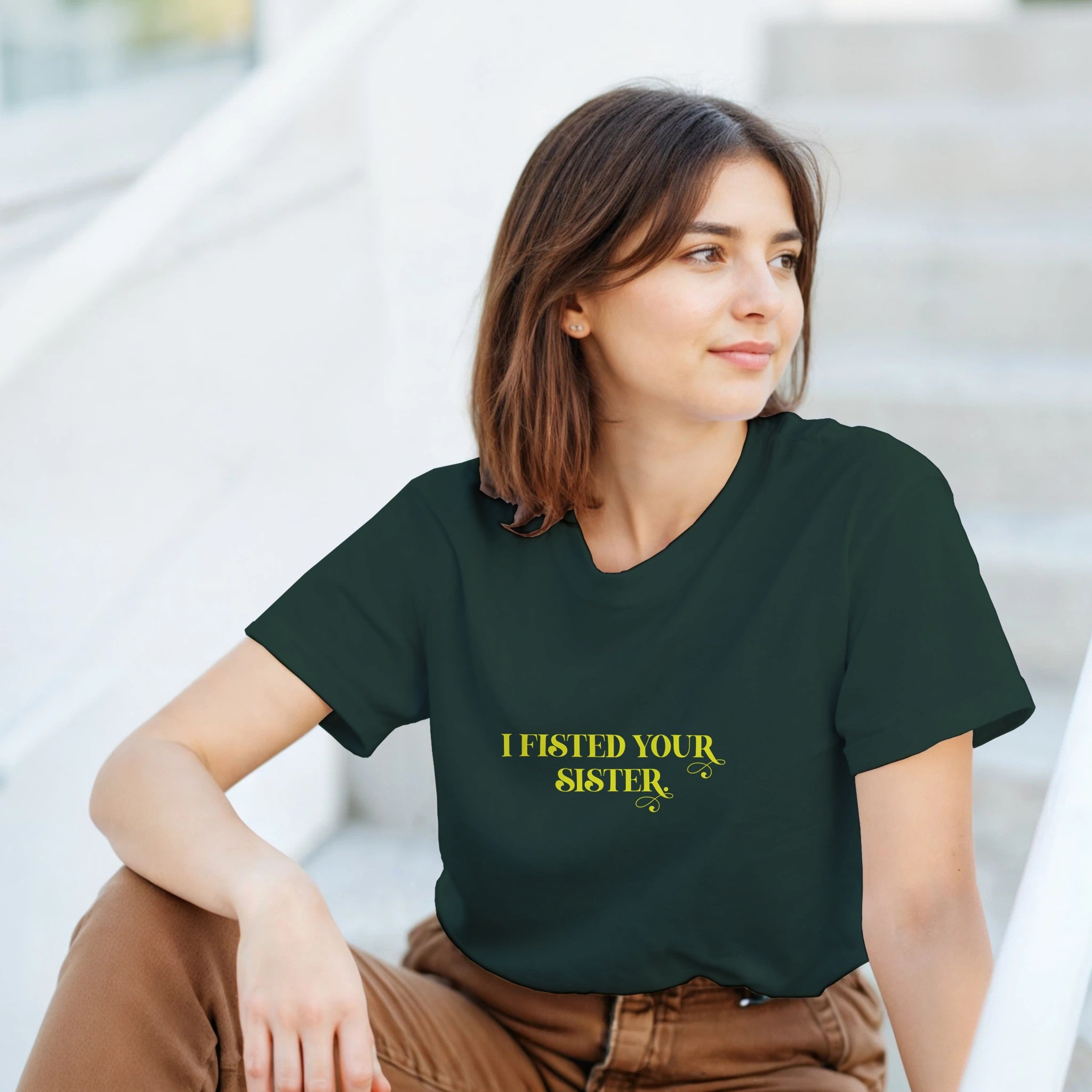 I Fisted Your Sister adult novelty tshirt sex forest green 3