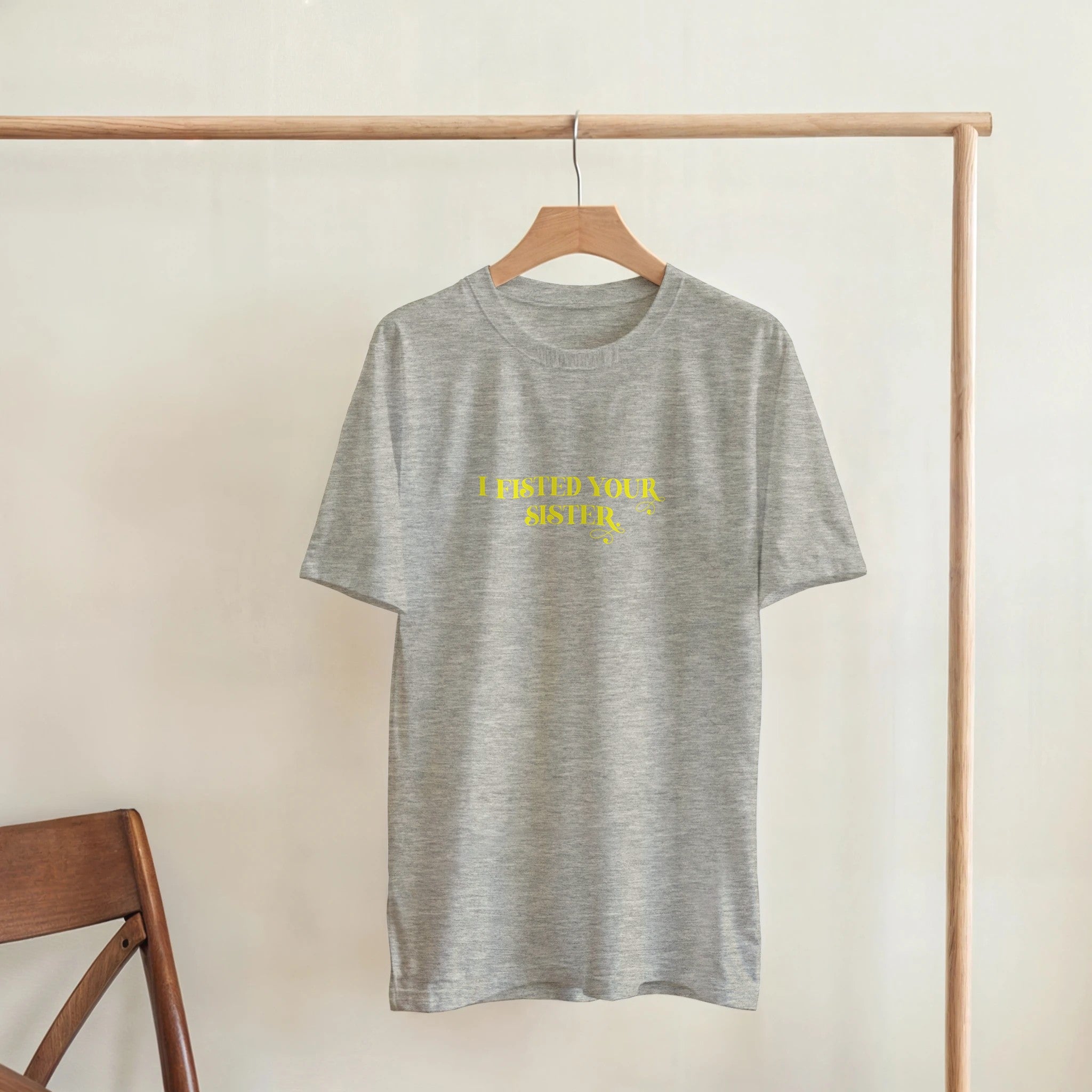 I Fisted Your Sister adult novelty tshirt sex light grey