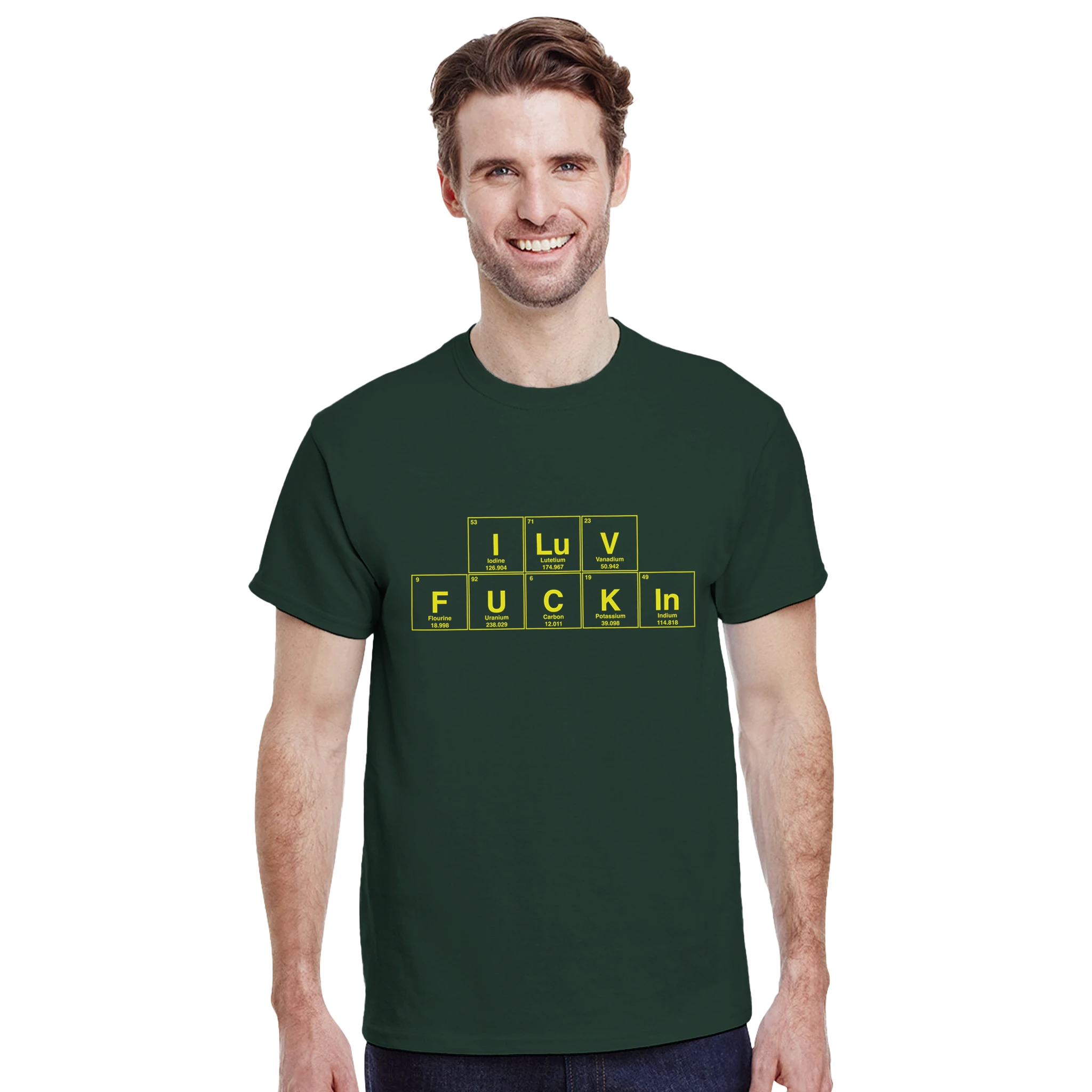 I LuV FUCKIn periodic table adult novelty tshirt sex forest green 3