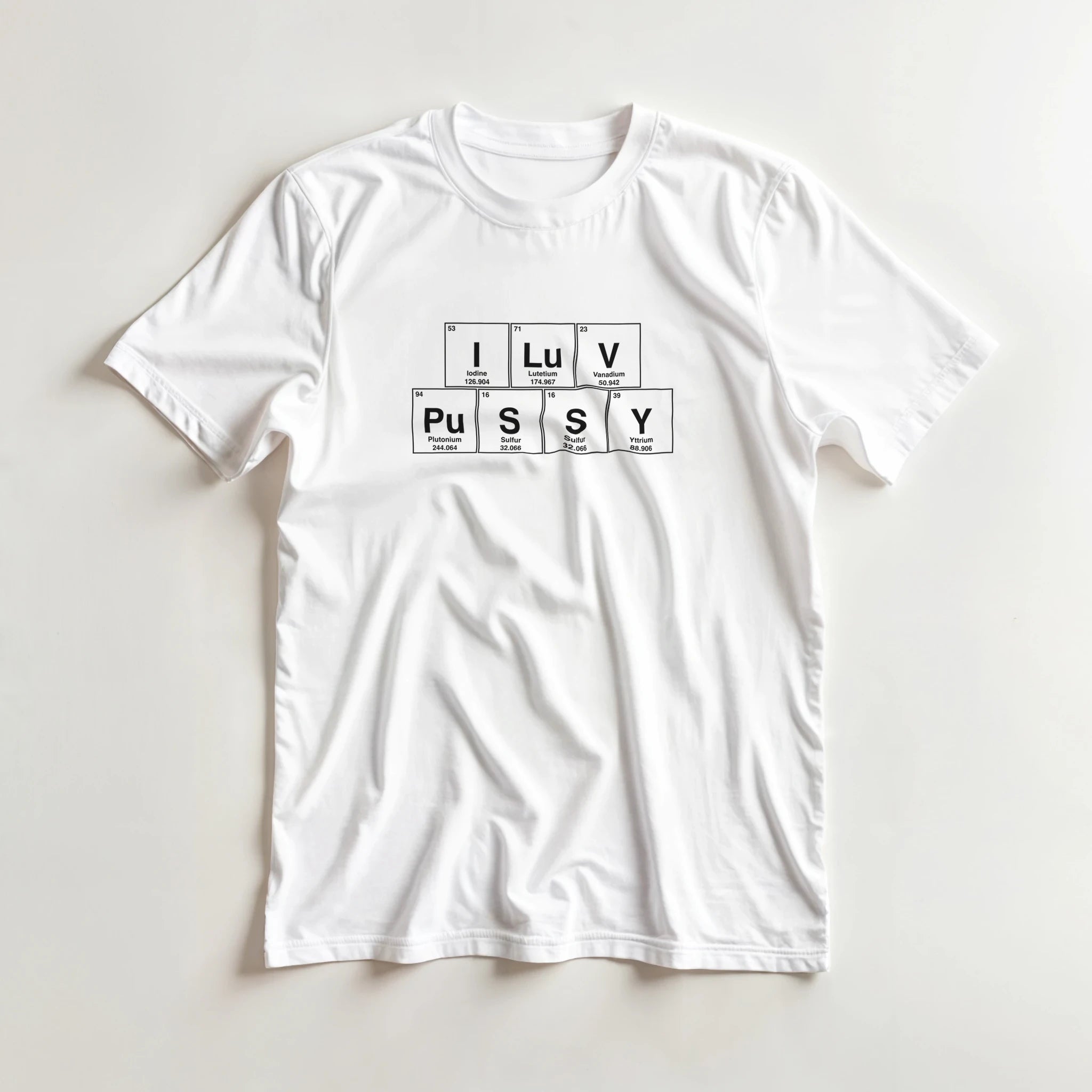 I LuV PuSSY periodic table adult novelty tshirt sex white 3