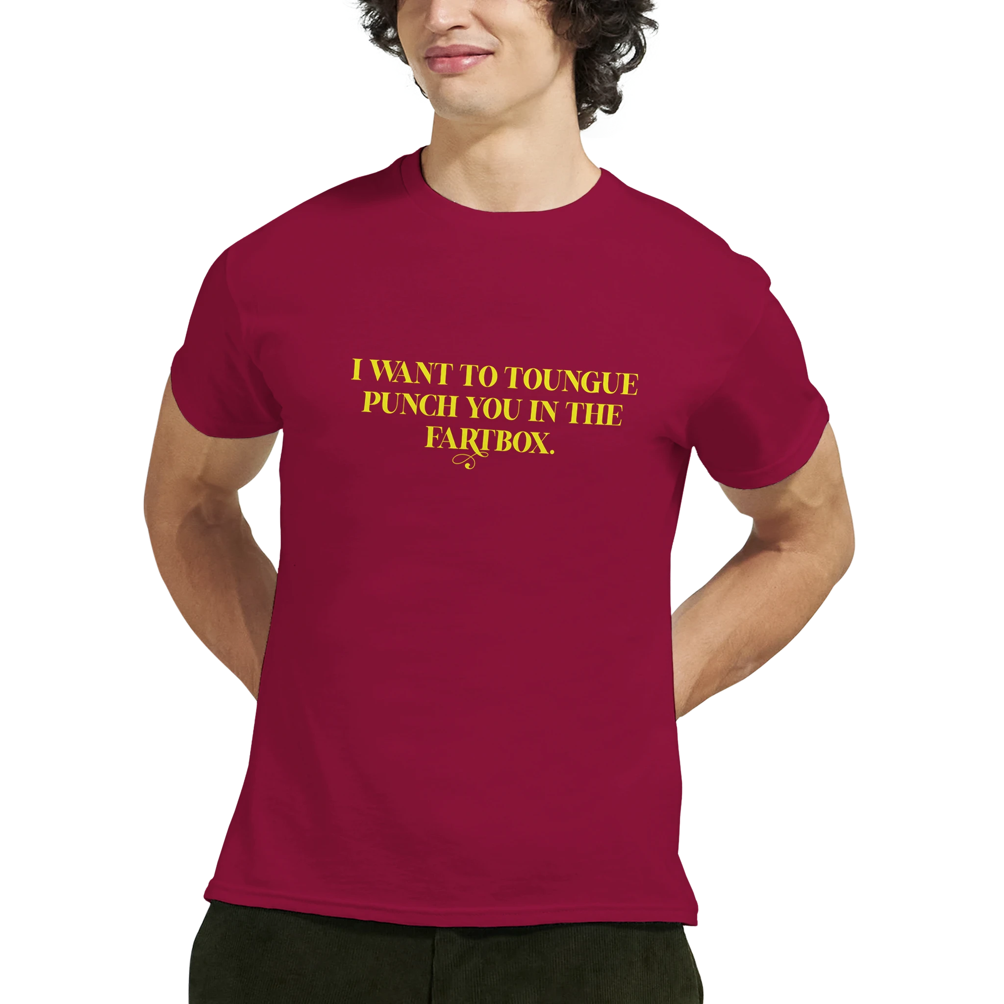 I WANT TO TONGUE PUNCH YOU IN THE FARTBOX ADULT NOVELTY TSHIRT BURGUNDY