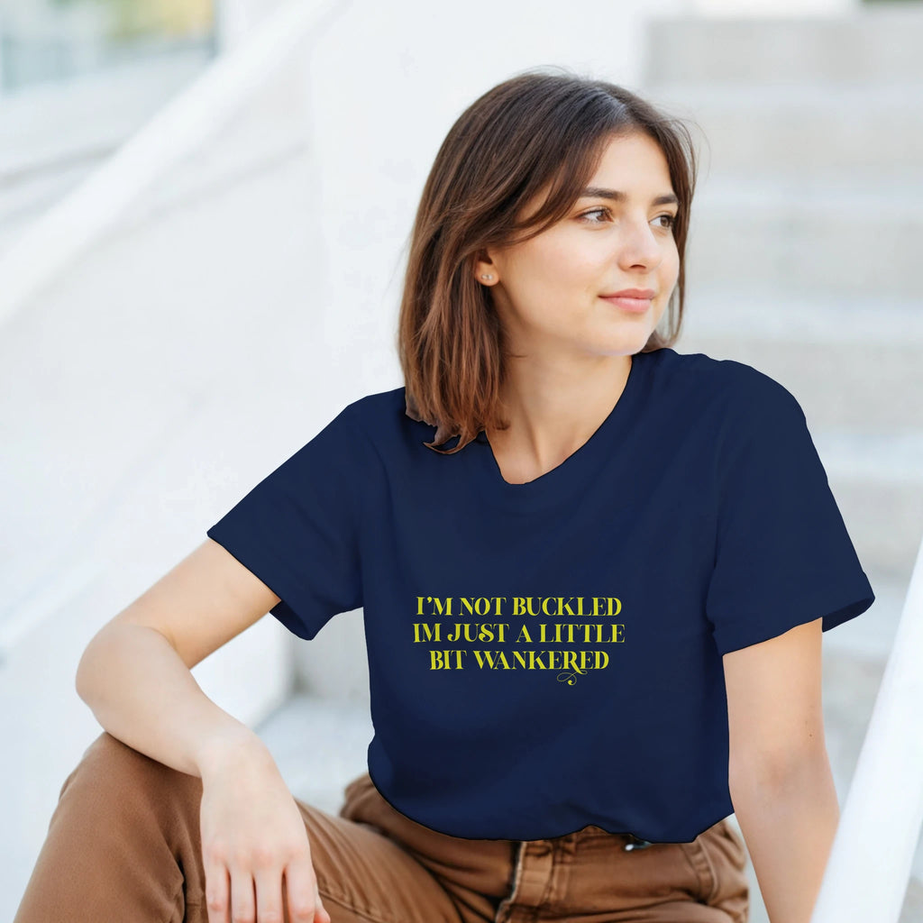 I'm not buckled I'm just a little bit wankered adult novelty tshirt navy blue