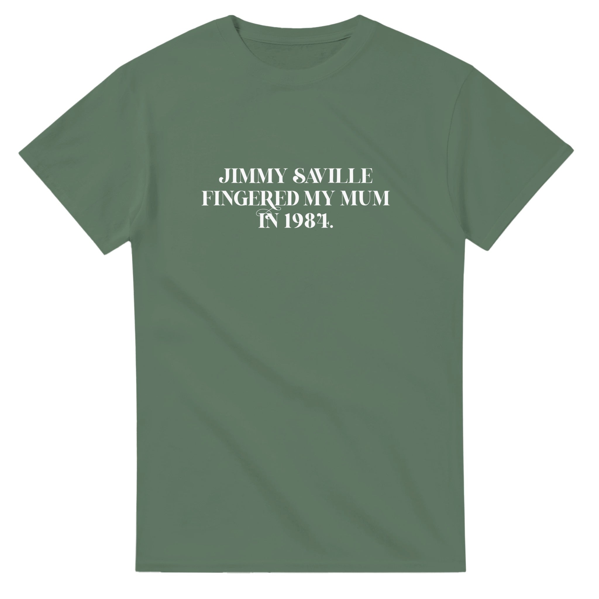 JIMMY SAVILLE FINGERED MY MUM IN 1984 MILITARY GREEN