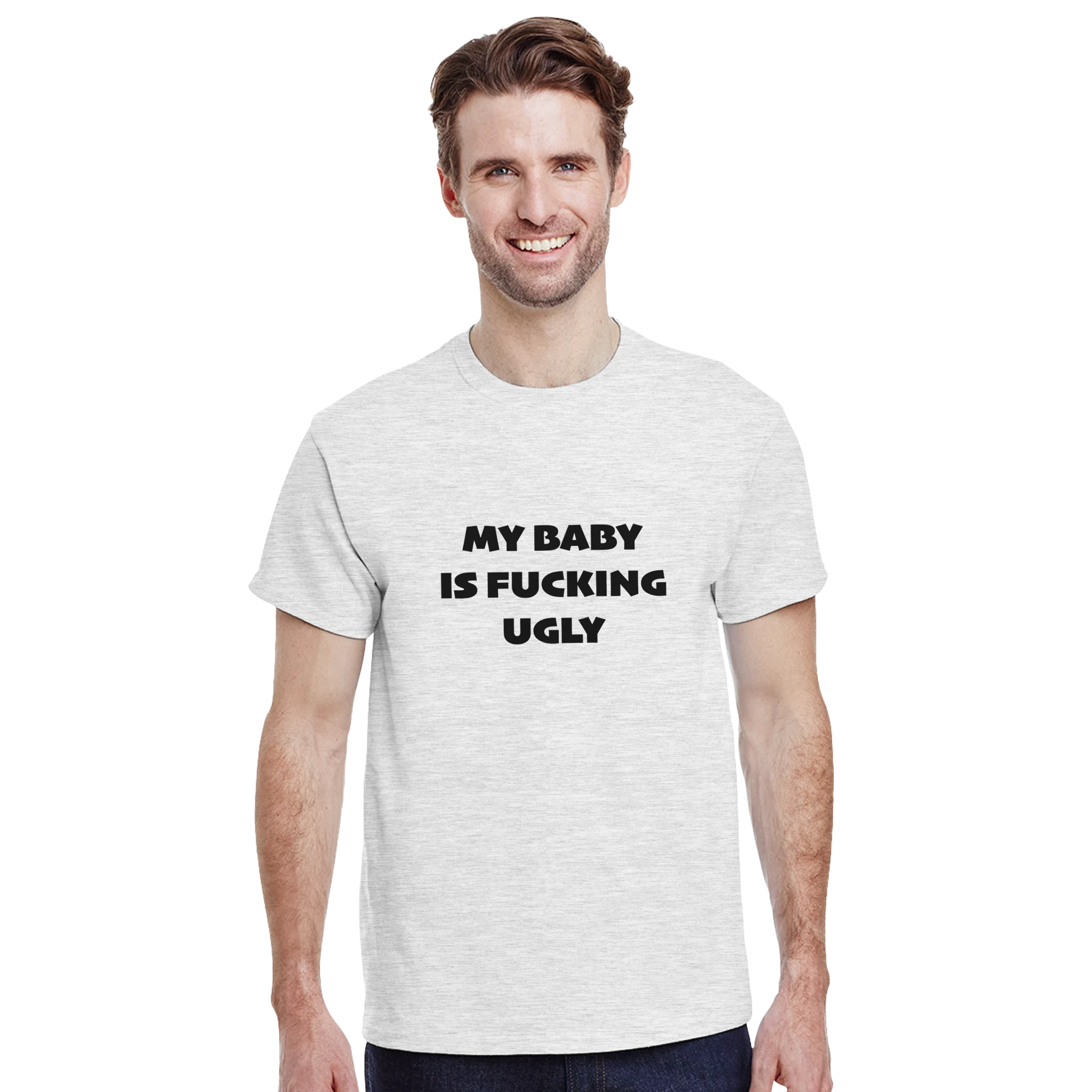 MY BABY IS FUCKING UGLY ADULT NOVELTY TSHIRT