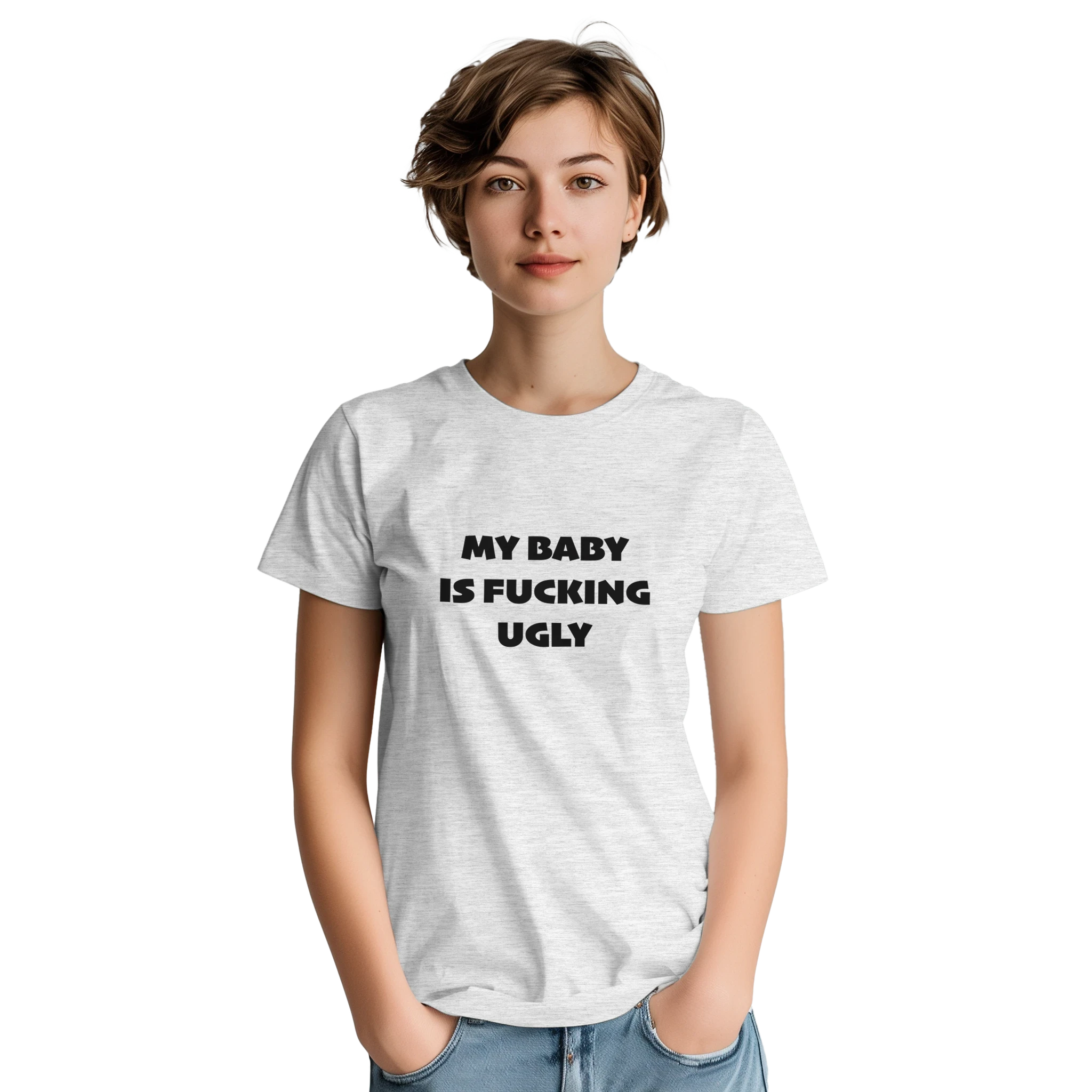 MY BABY IS FUCKING UGLY ADULT NOVELTY TSHIRT ASH GREY 6