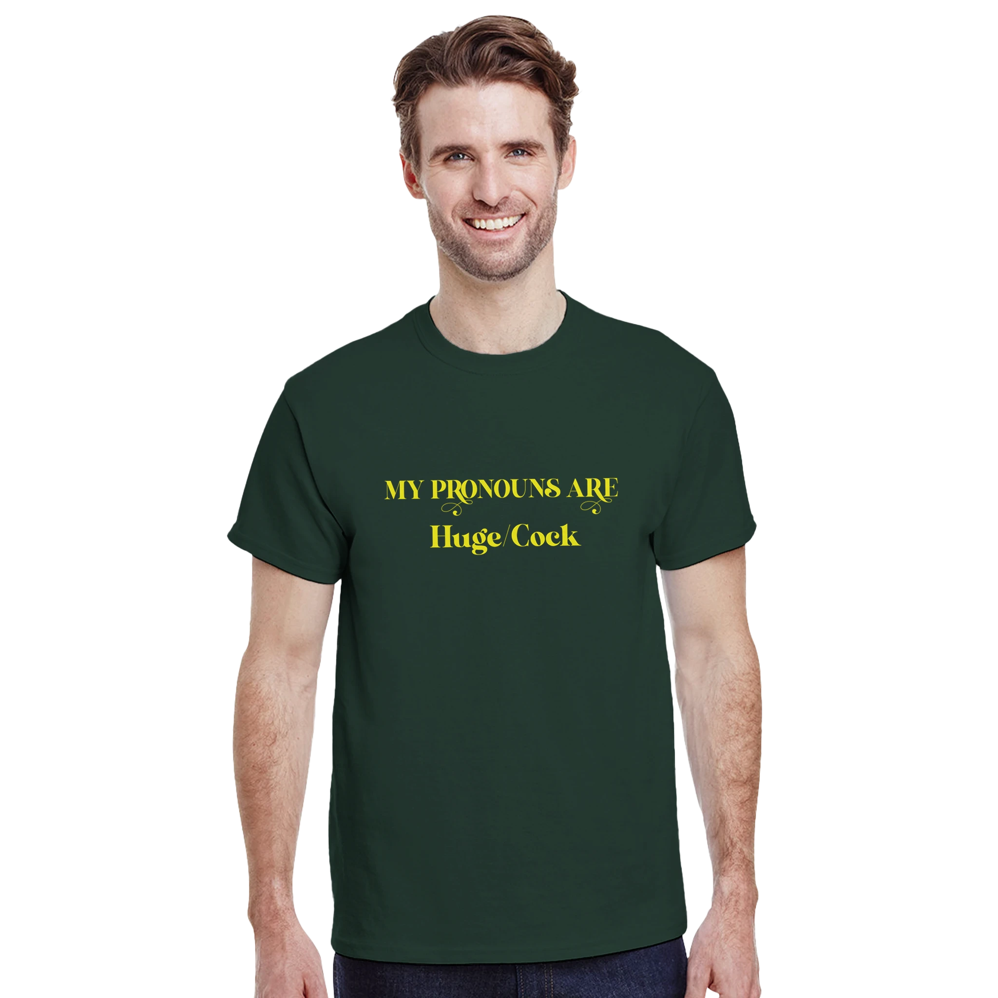 MY PRONOUNS ARE HUGE COCK ADULT TSHIRT FOREST GREEN 4