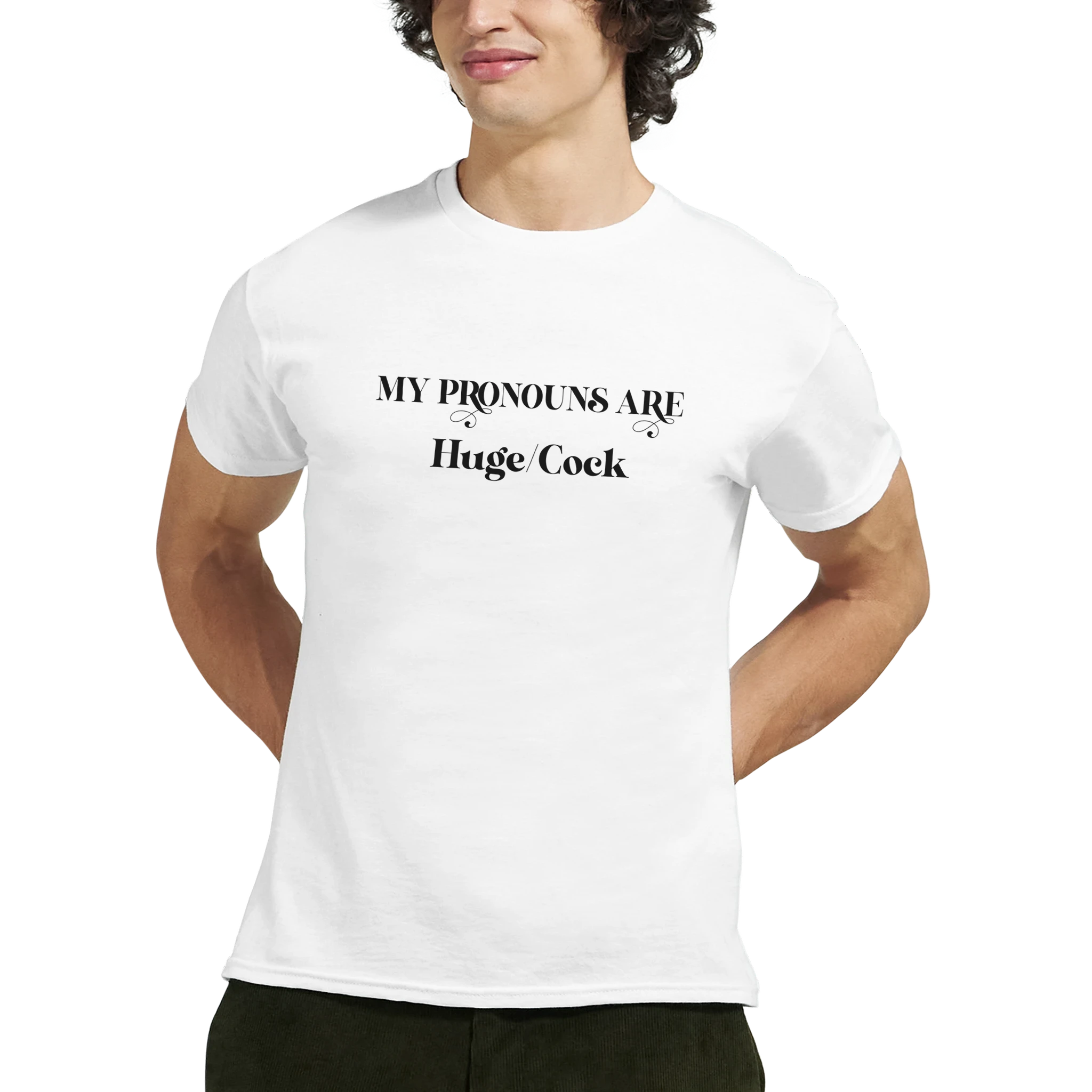 MY PRONOUNS ARE HUGE COCK ADULT TSHIRT WHITE