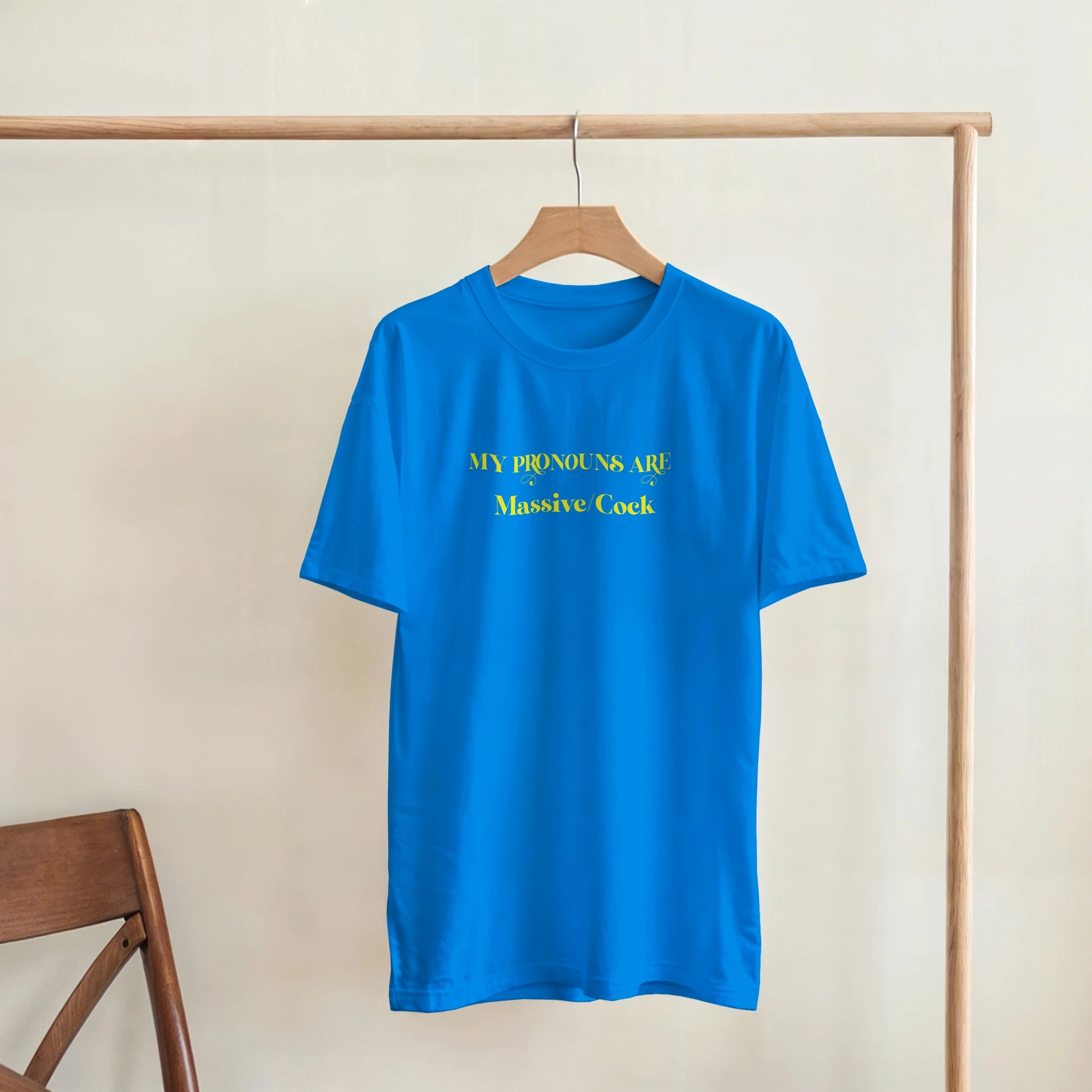 MY PRONOUNS ARE MASSIVE COCK ROYAL BLUE