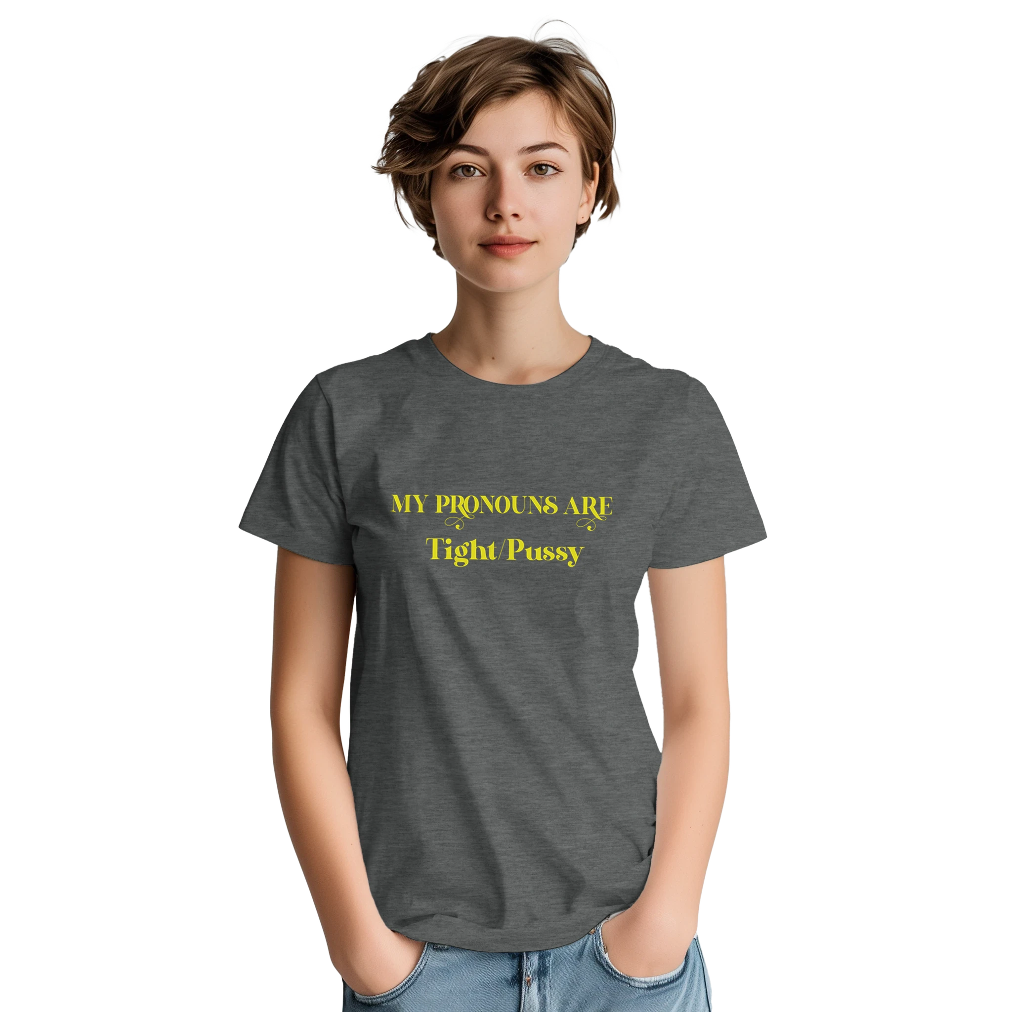 MY PRONOUNS ARE TIGHT PUSSY GRAPHITE HEATHER 4