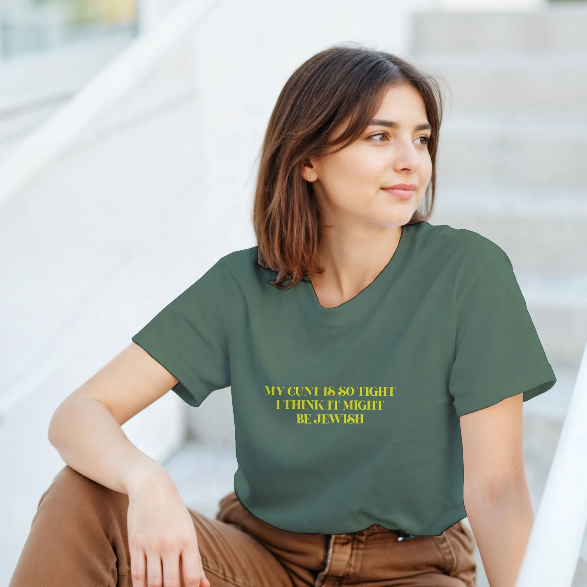 My Cunt is so tight i think it might be Jewish adult novelty tshirt military green 2