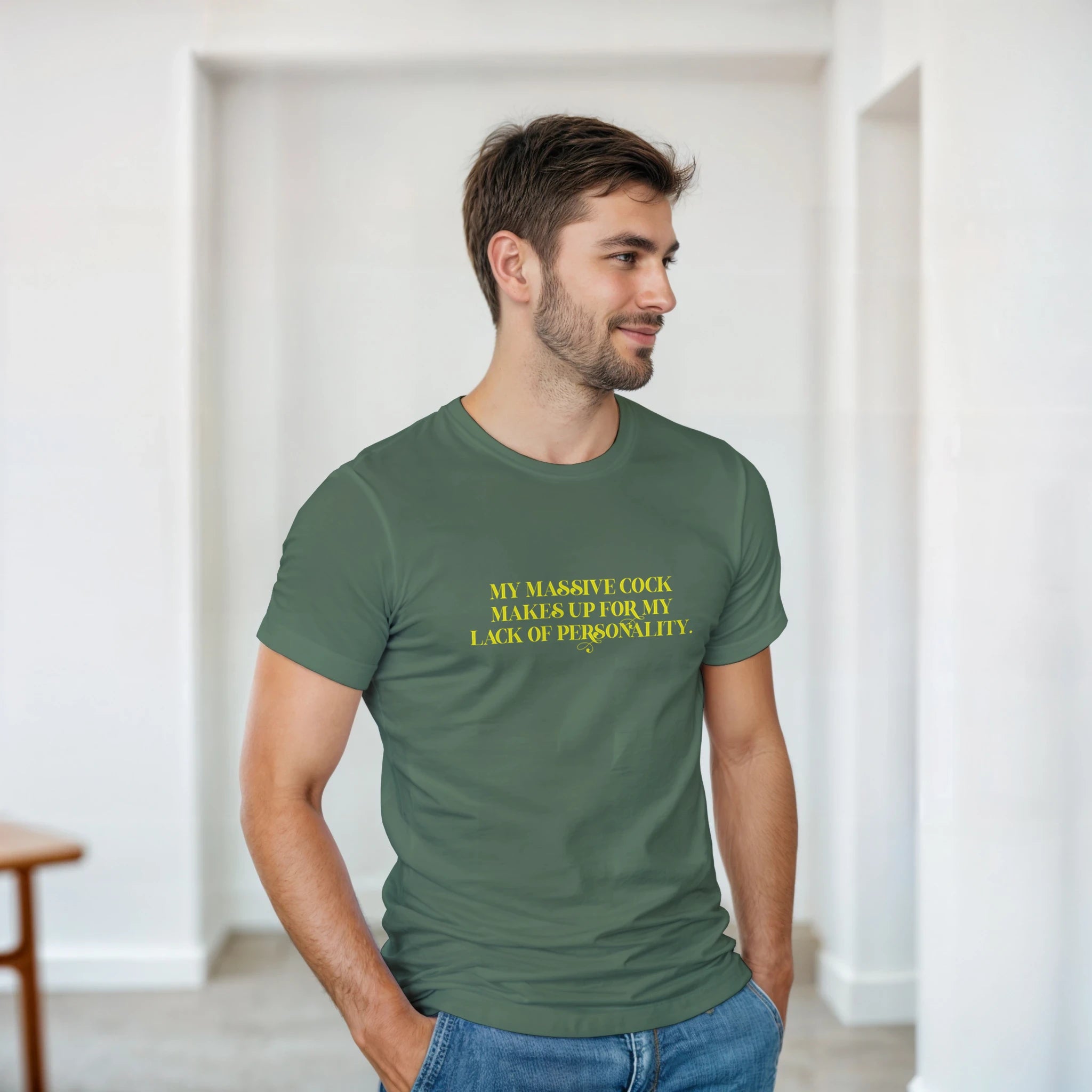 My Massive Cock makes up for my lack of personality adult novelty tshirt sex royal military green 2