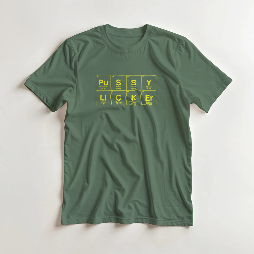PuSSY LiCKEr periodic table adult novelty tshirt sex oral military green 4
