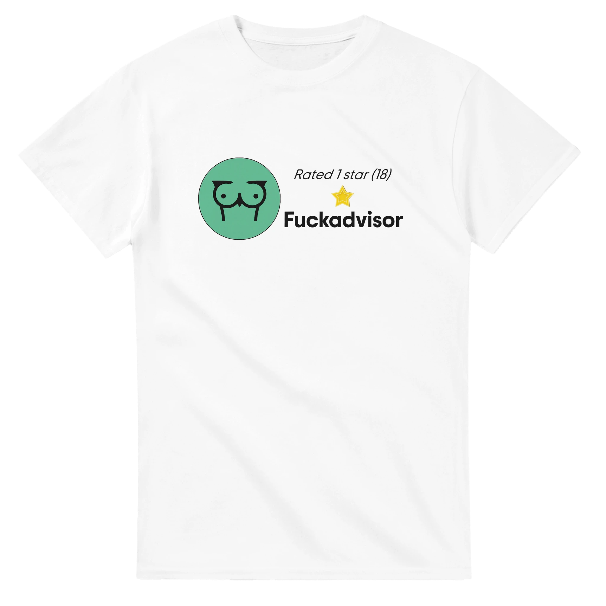 RATED 1 STAR ON FUCKADVISOR (18) adult novelty tshirt sex white