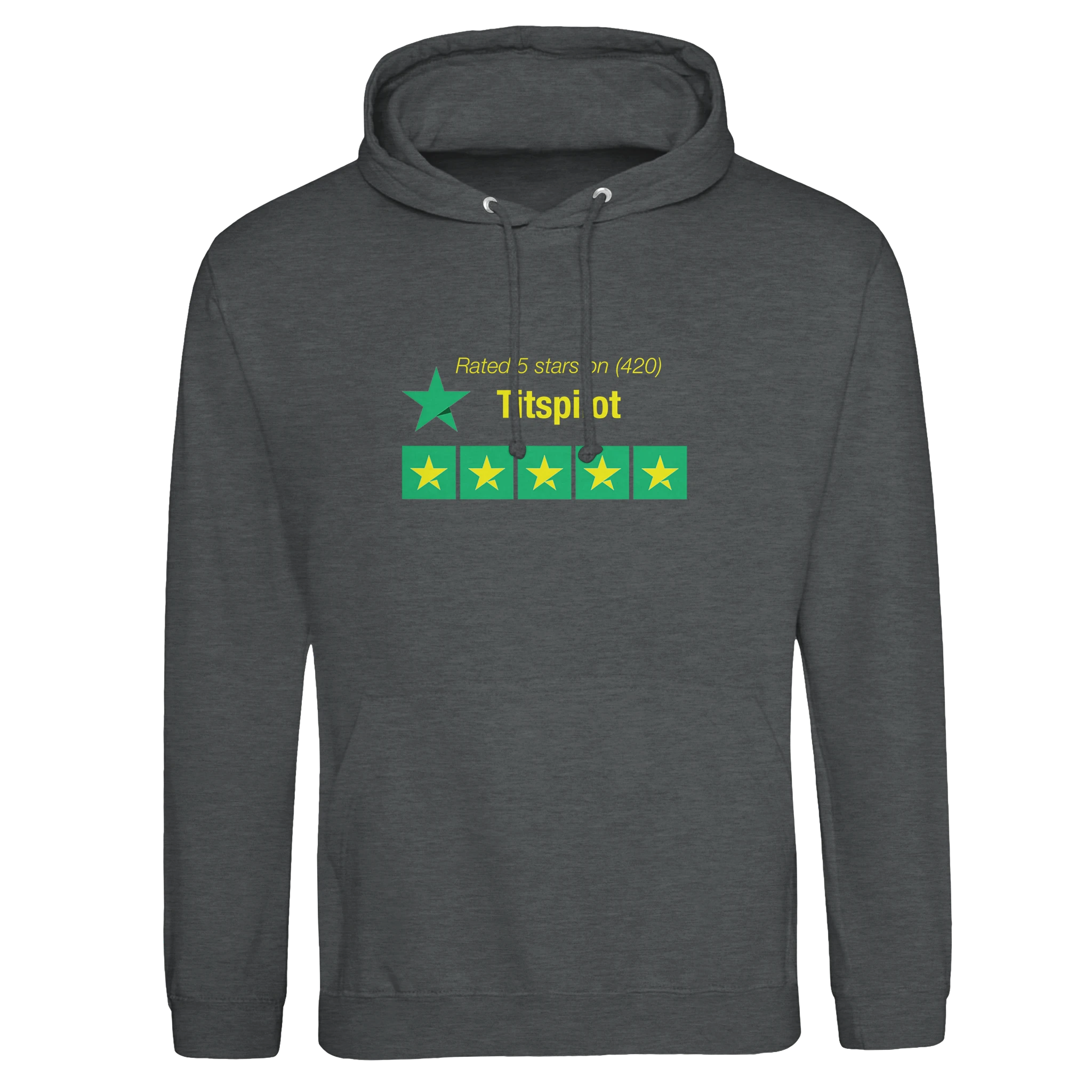 RATED 5 STARS ON TITSPILOT 420 EDITION ADULT NOVELTY HOODIE GREY