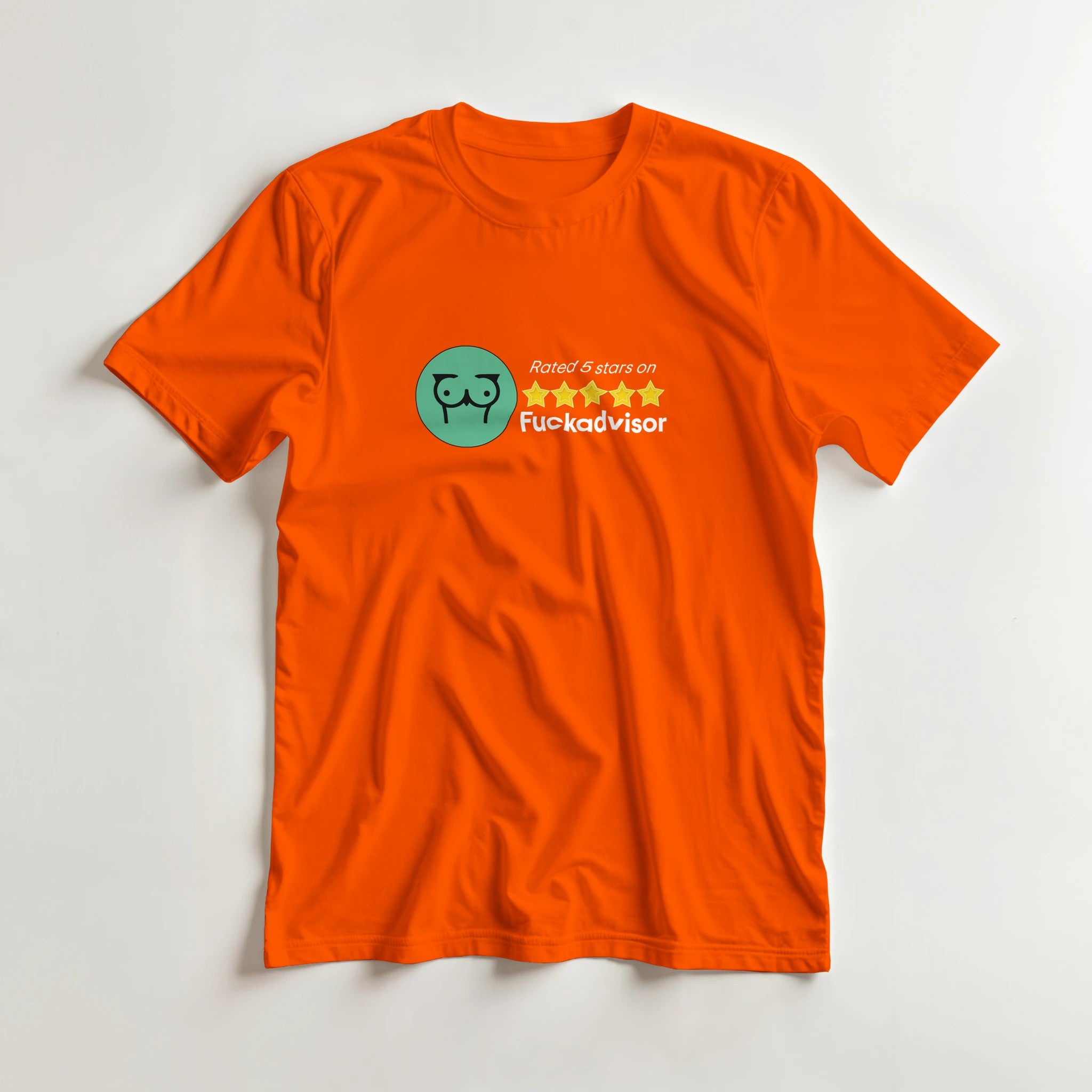 Rated 5 Stars On Fuckadvisor adult novelty tshirt sex orange