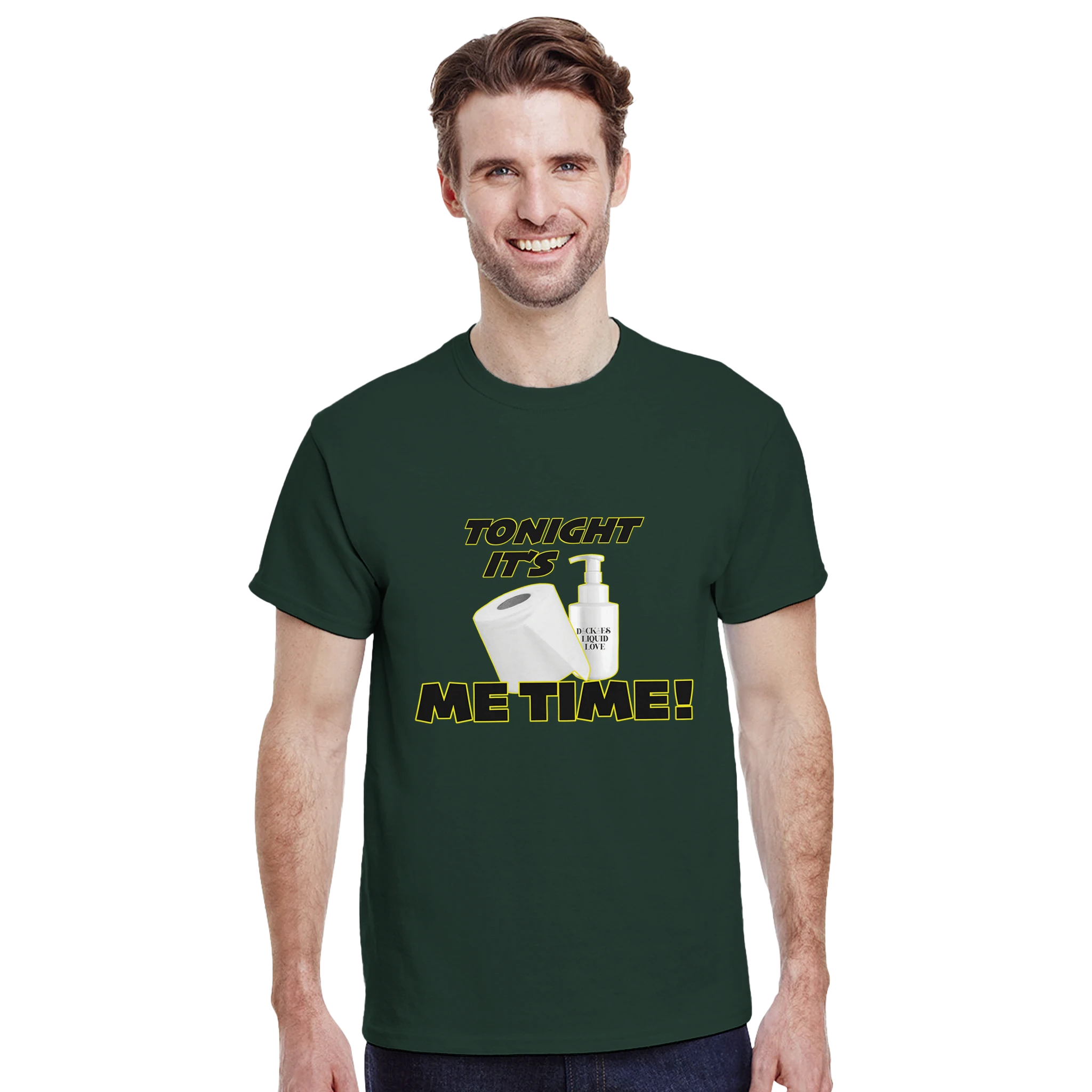 TONIGHT IT'S ME TIME! GUYS EDITION! ADULT NOVELTY TSHIRT FOREST GREEN