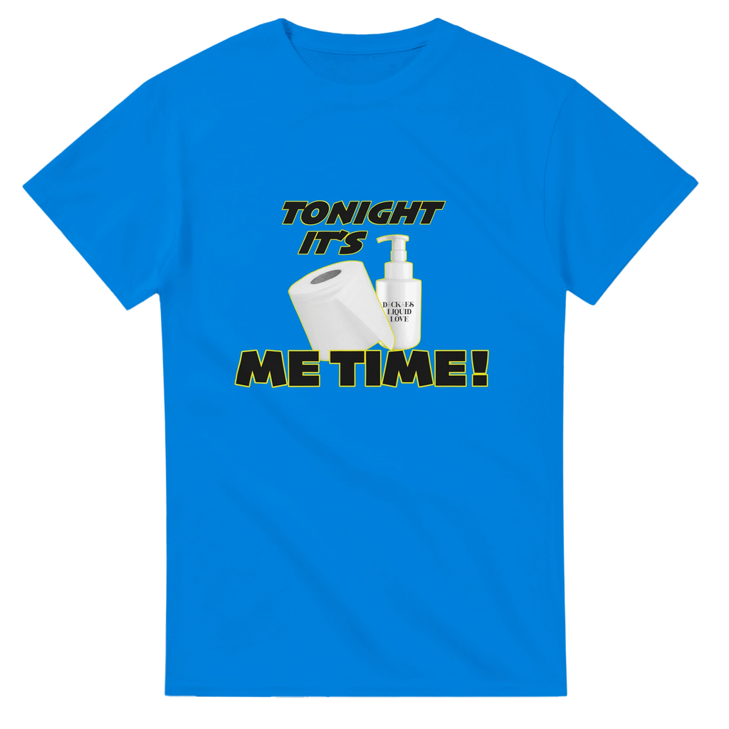 TONIGHT IT'S ME TIME! GUYS EDITION! ADULT NOVELTY TSHIRT ROYAL BLUE 5