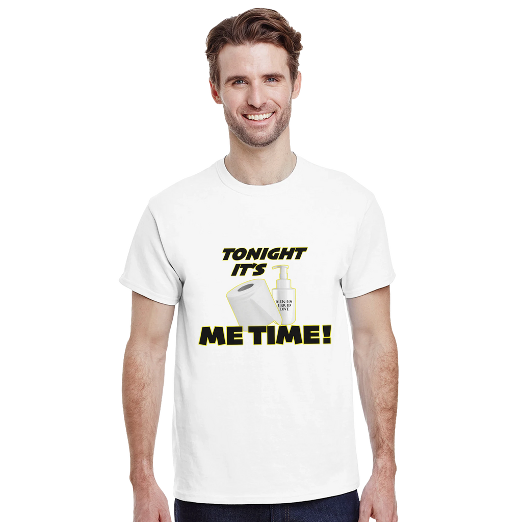 TONIGHT IT'S ME TIME! GUYS EDITION! ADULT NOVELTY TSHIRT WHITE