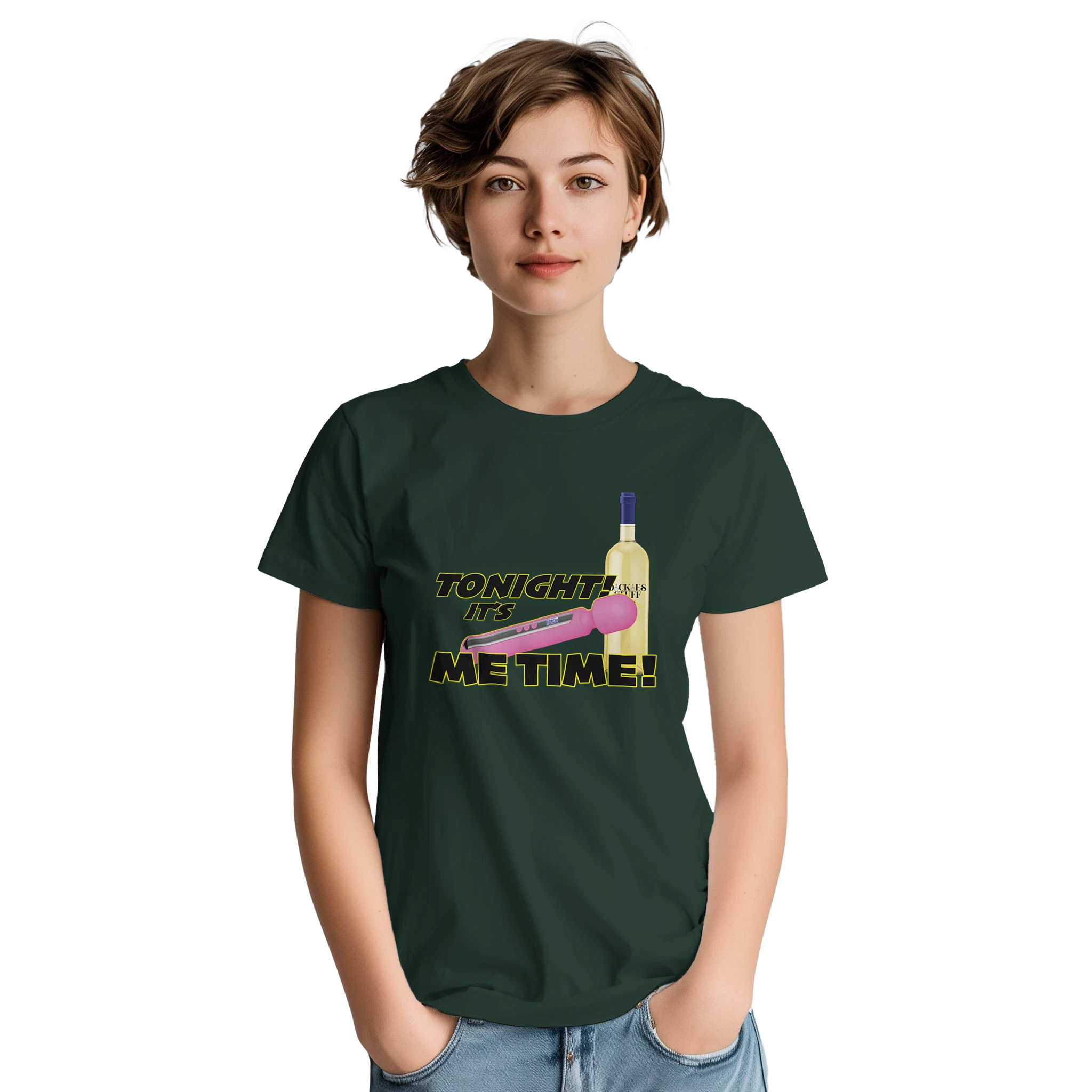 TONIGHT IT'S ME TIME! LADIES EDITIONS NOVELTY ADULT SHIRT FOREST GREEN