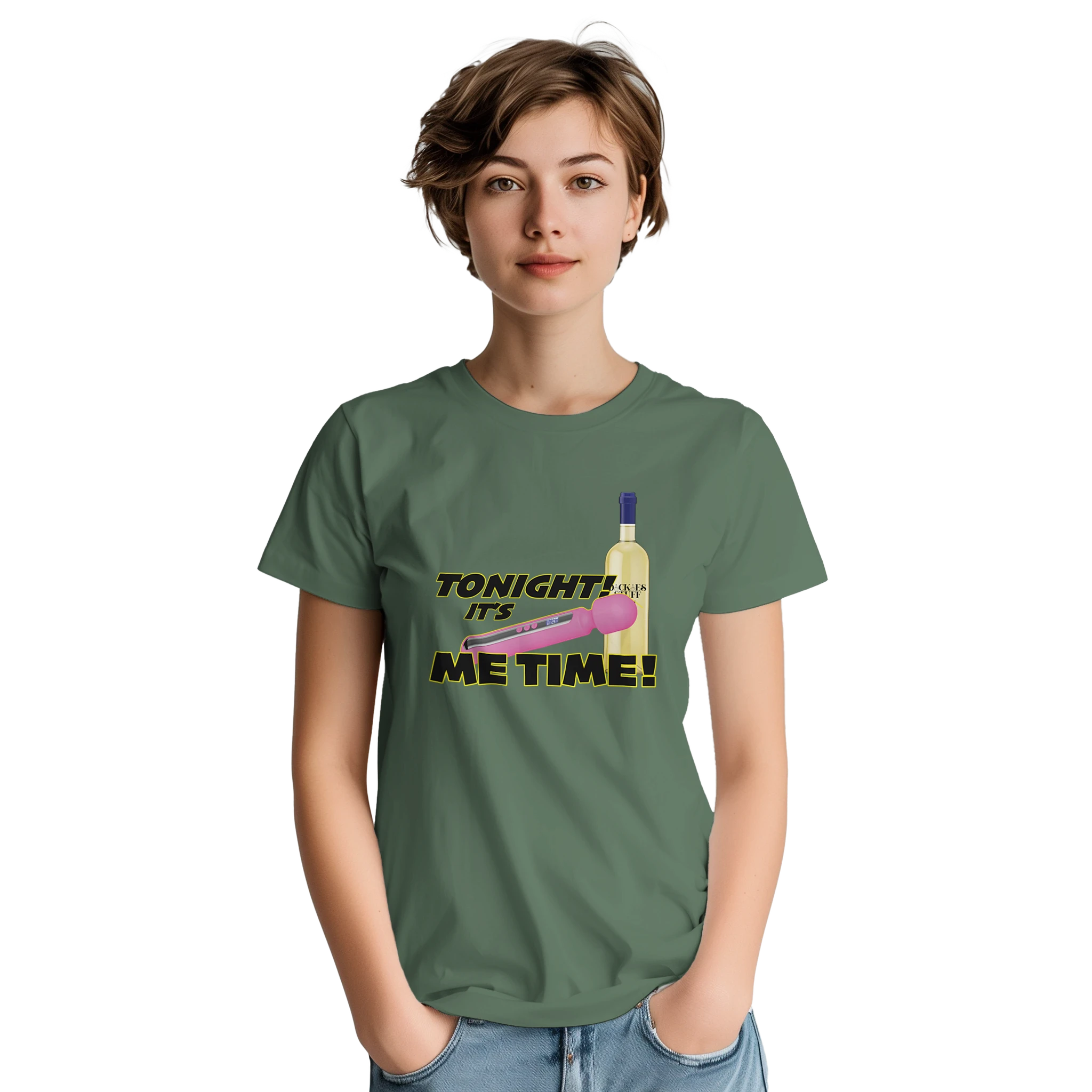 TONIGHT IT'S ME TIME! LADIES EDITIONS NOVELTY ADULT SHIRT MILITARY GREEN