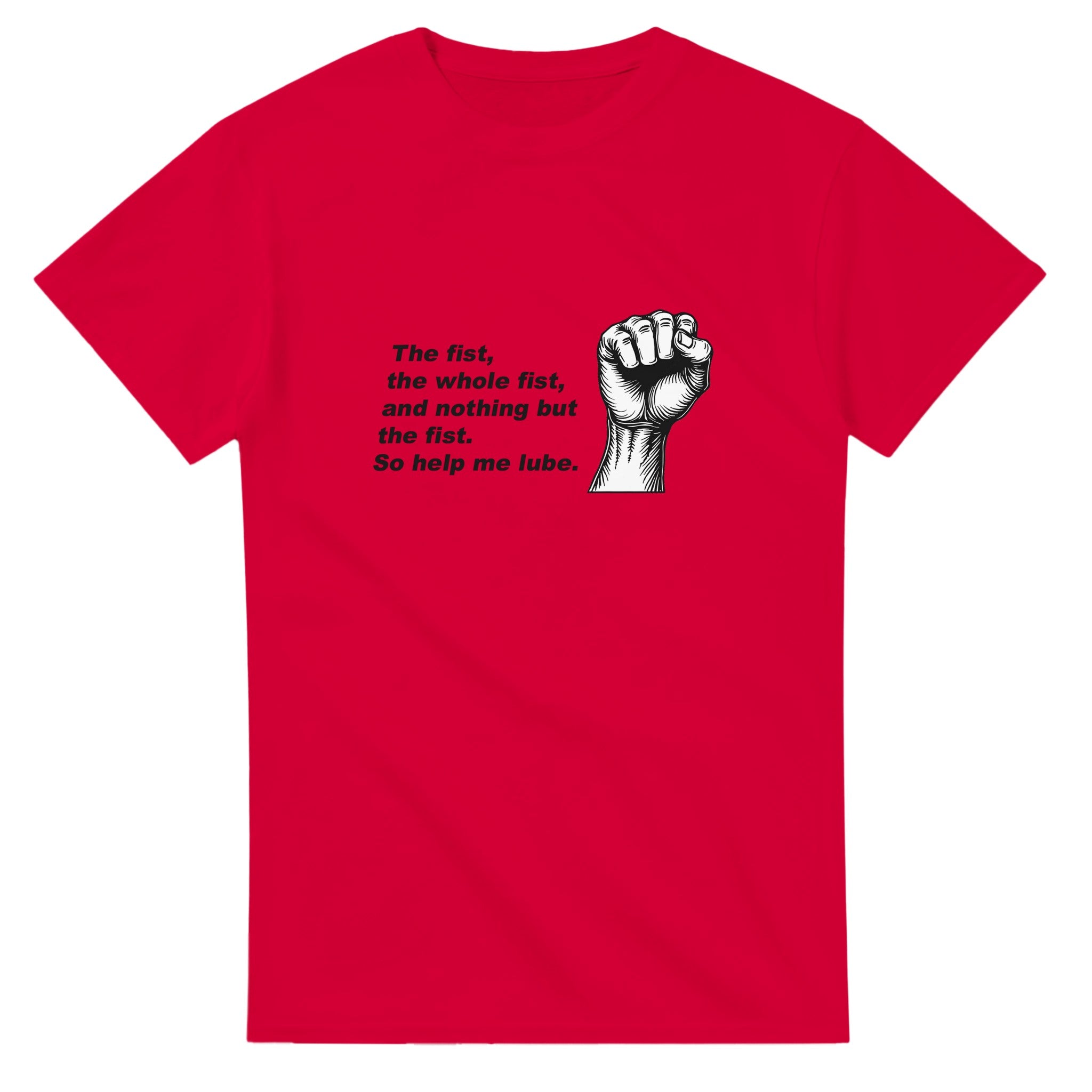 The Fist The Whole Fist and Nothing But the Fist, So Help Me Lube red