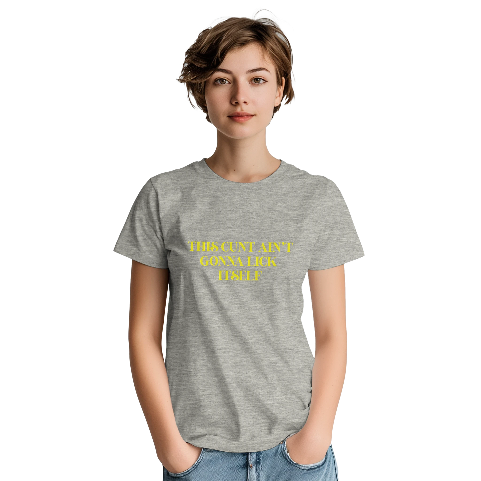 This cunt ain't gonna lick itself adult novelty tshirt sex ash grey 5