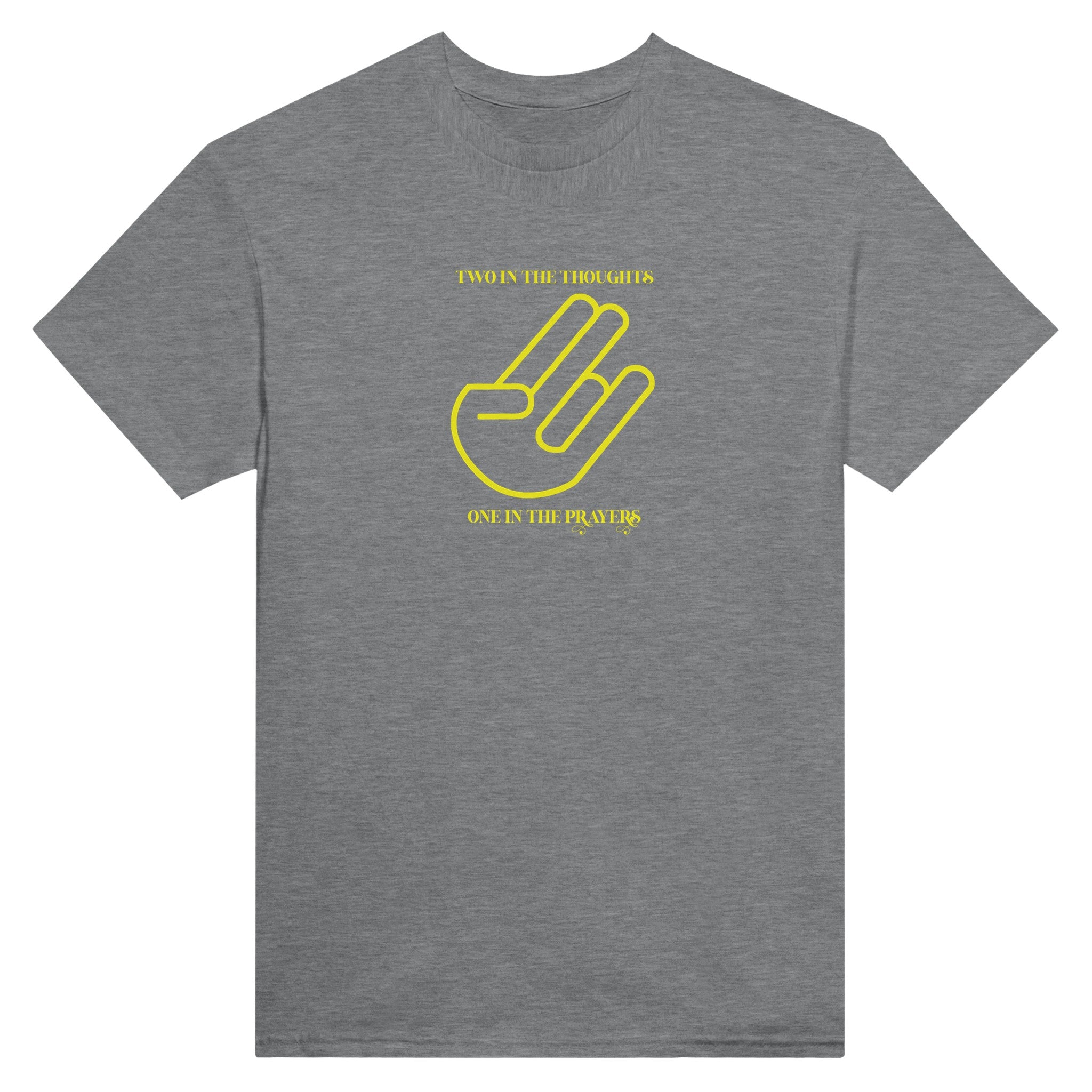 Two in the Thoughts One in the Prayers sport grey