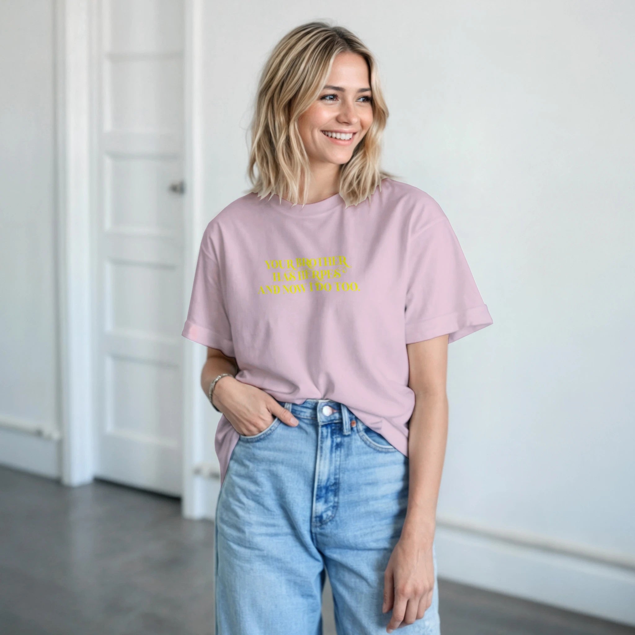 Your brother has herpes and now I do too adult novelty tshirt pink