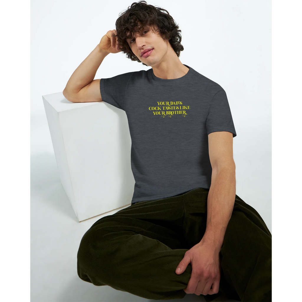 Your dads cock tastes like your brother adult novelty tshirt sex