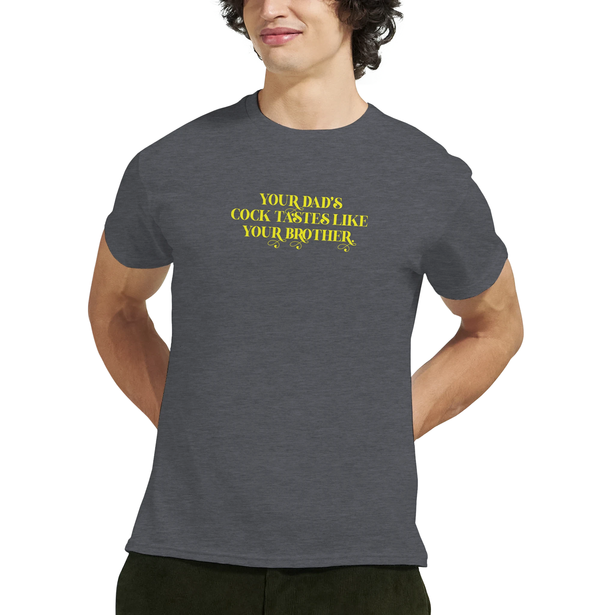 Your dads cock tastes like your brother adult novelty tshirt sex dark grey 10