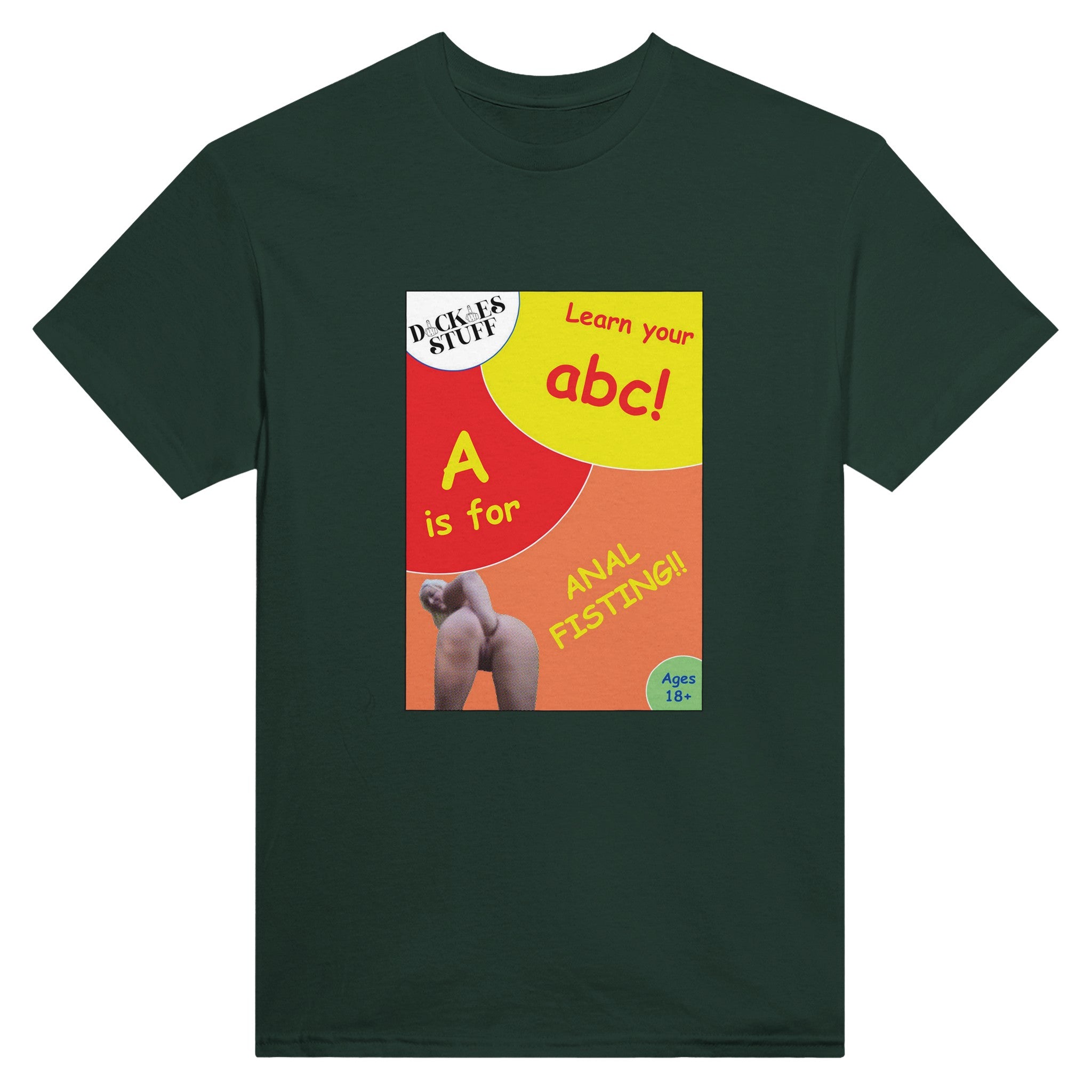 a is for anal fisting abc adult novelty tshirt sex forest green