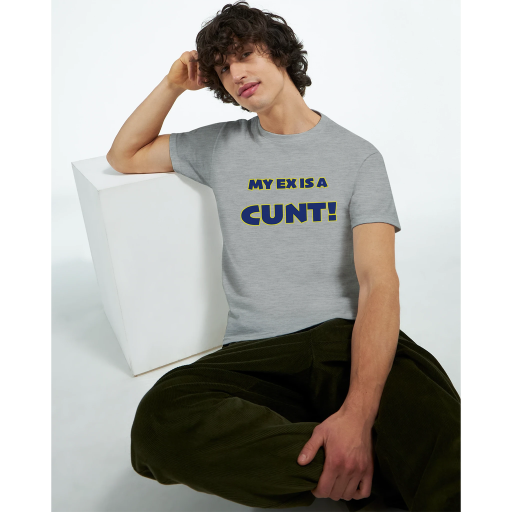 my ex is a cunt adult tshirt novelty light grey 9