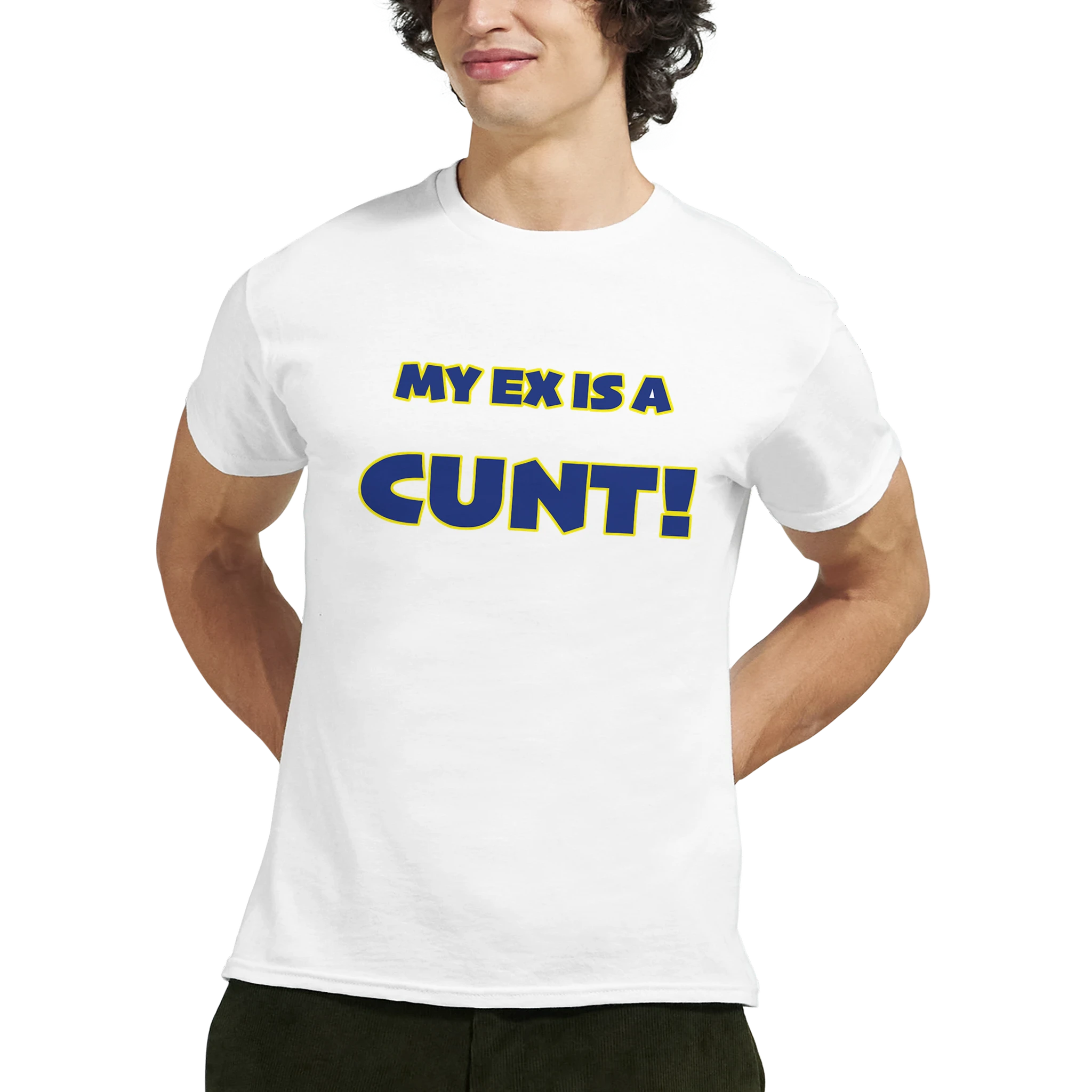 my ex is a cunt adult tshirt novelty white