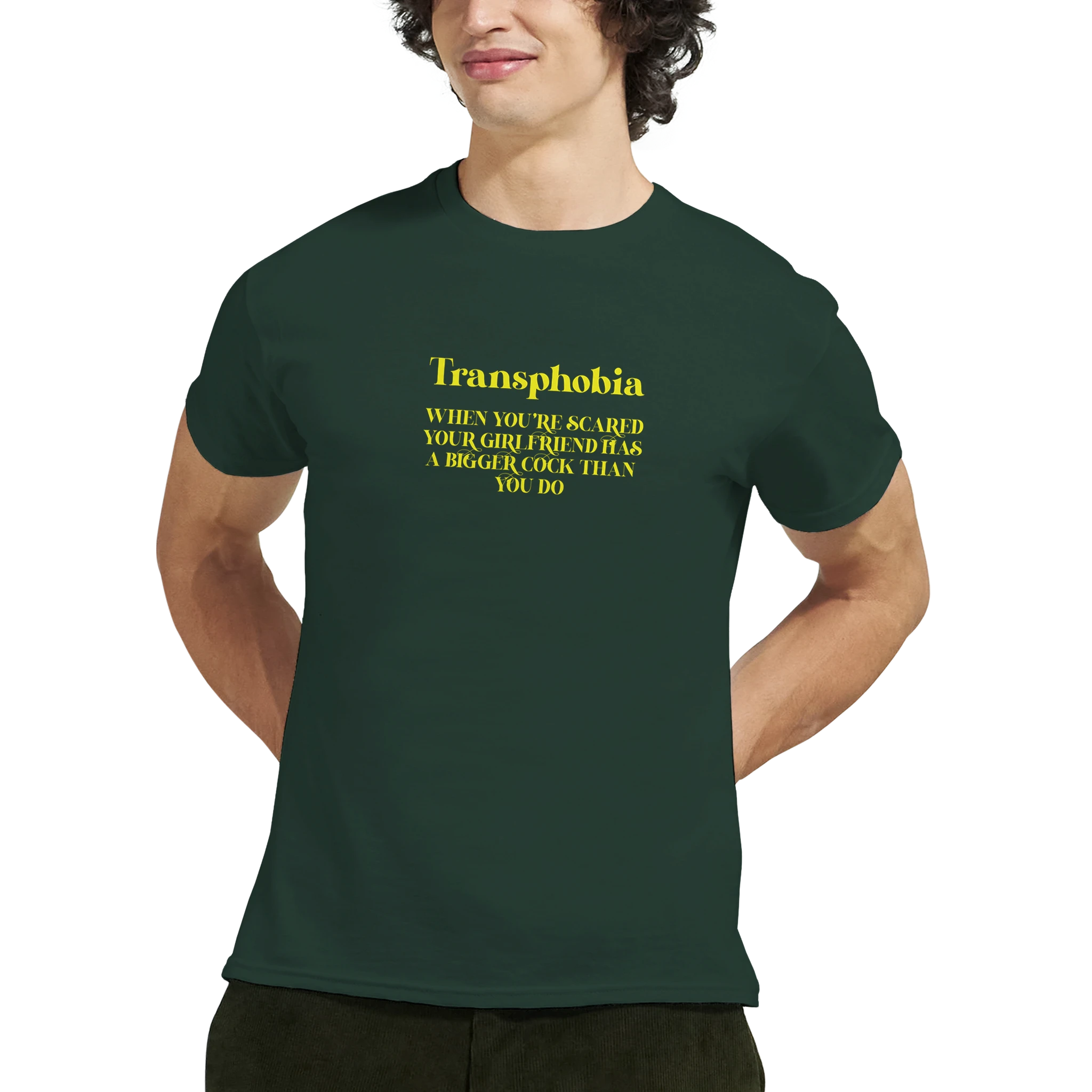 transphobia when you're scared your girlfriend has a bigger cock than you do adult novelty tshirt forest green