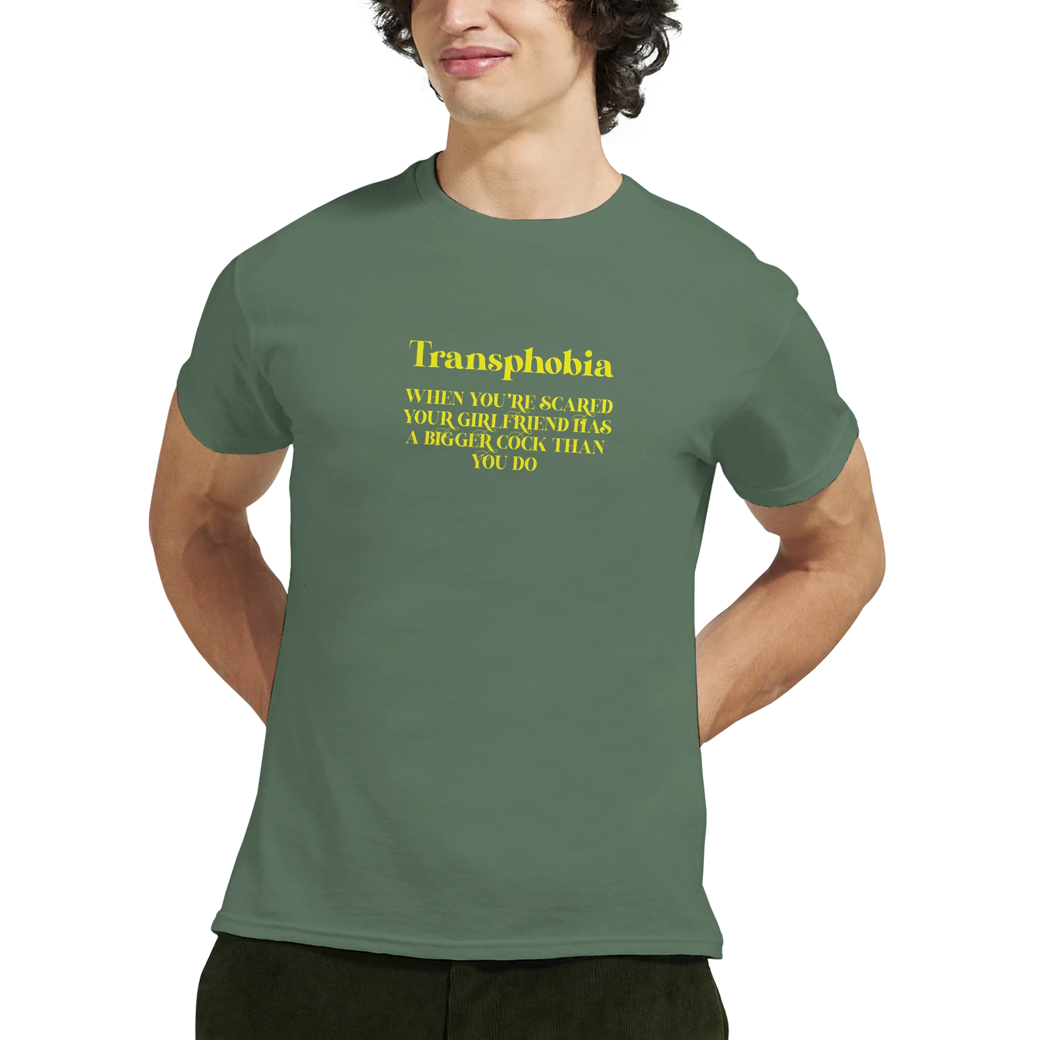 transphobia when you're scared your girlfriend has a bigger cock than you do adult novelty tshirt military green