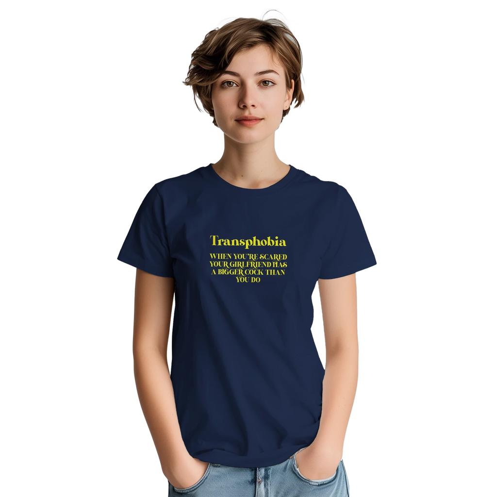transphobia when you're scared your girlfriend has a bigger cock than you do adult novelty tshirt navy blue 3